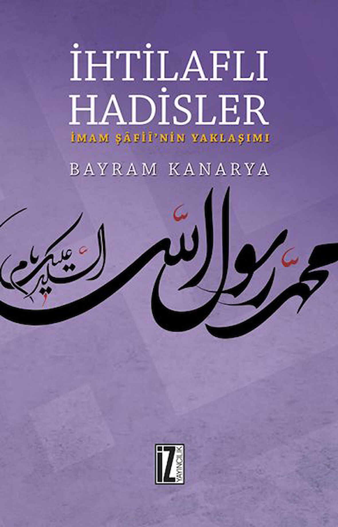 İhtilaflı Hadisler-Korunaklı Poşetle
