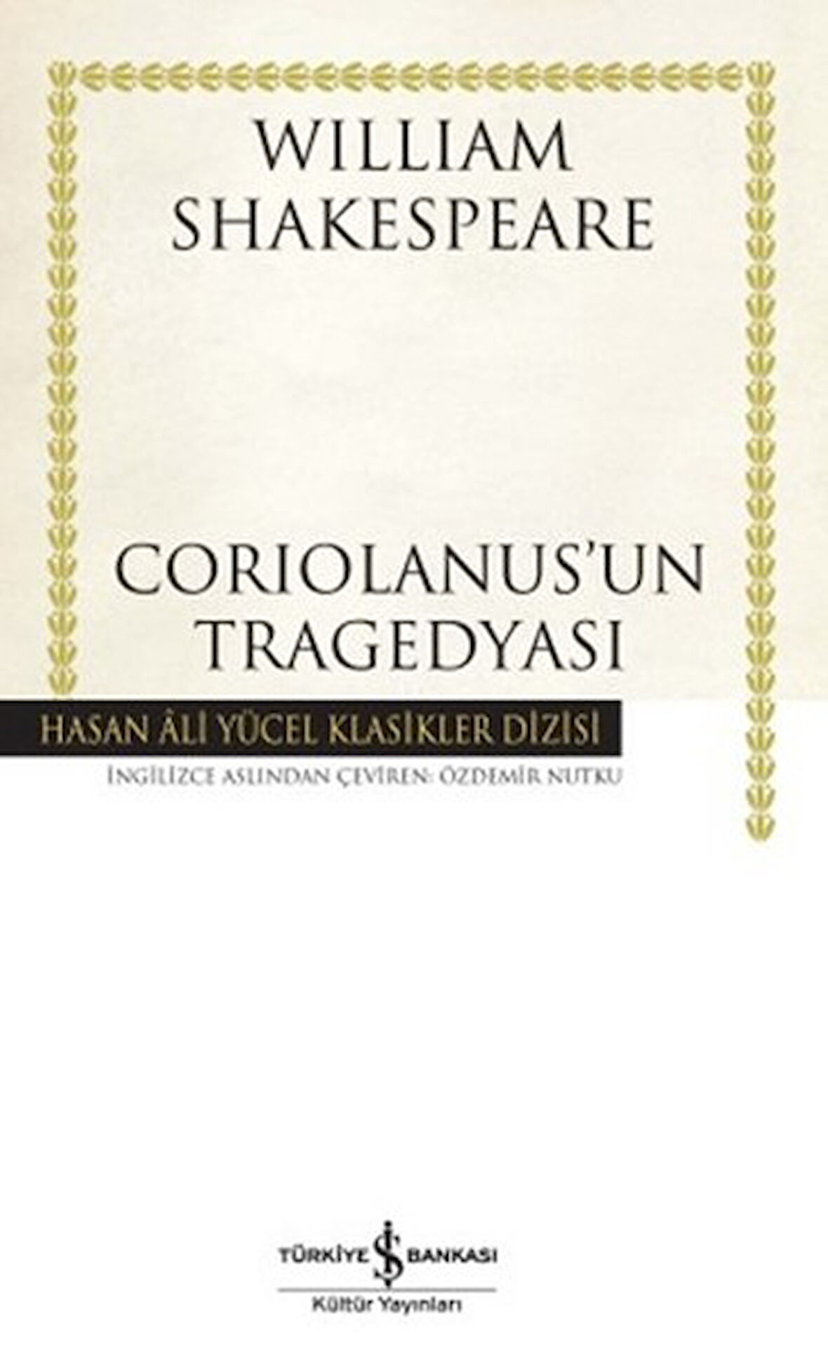 Coriolanus'un Tragedyası - Hasan Ali Yücel Klasikleri-Korunaklı Poşetle