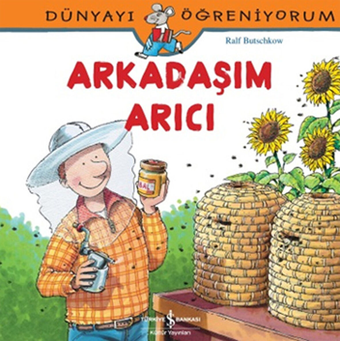 Dünyayı Öğreniyorum - Arkadaşım Arıcı-Korunaklı Poşetle