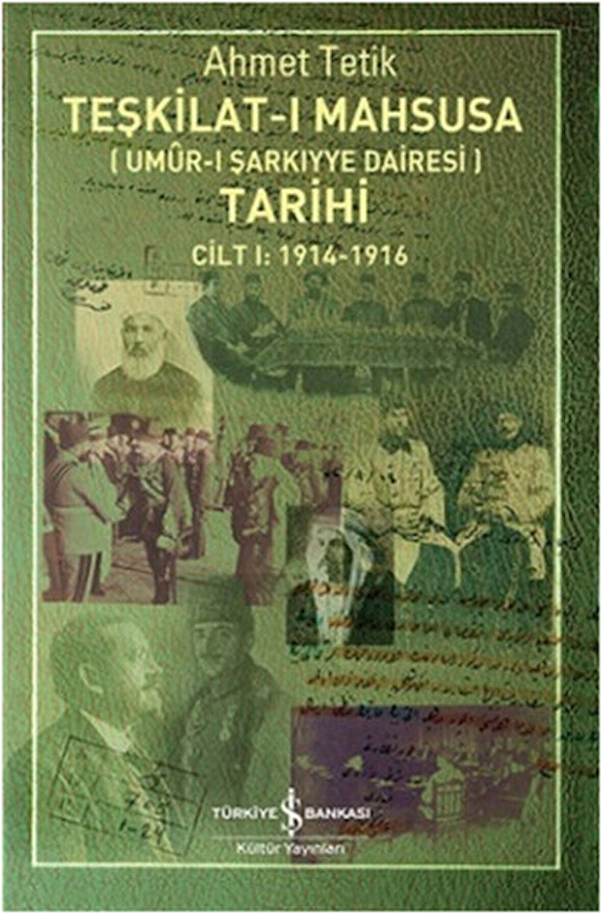 Teşkilat-ı Mahsusa Tarihi Cilt 1 (1914-1916)-Korunaklı Poşetle