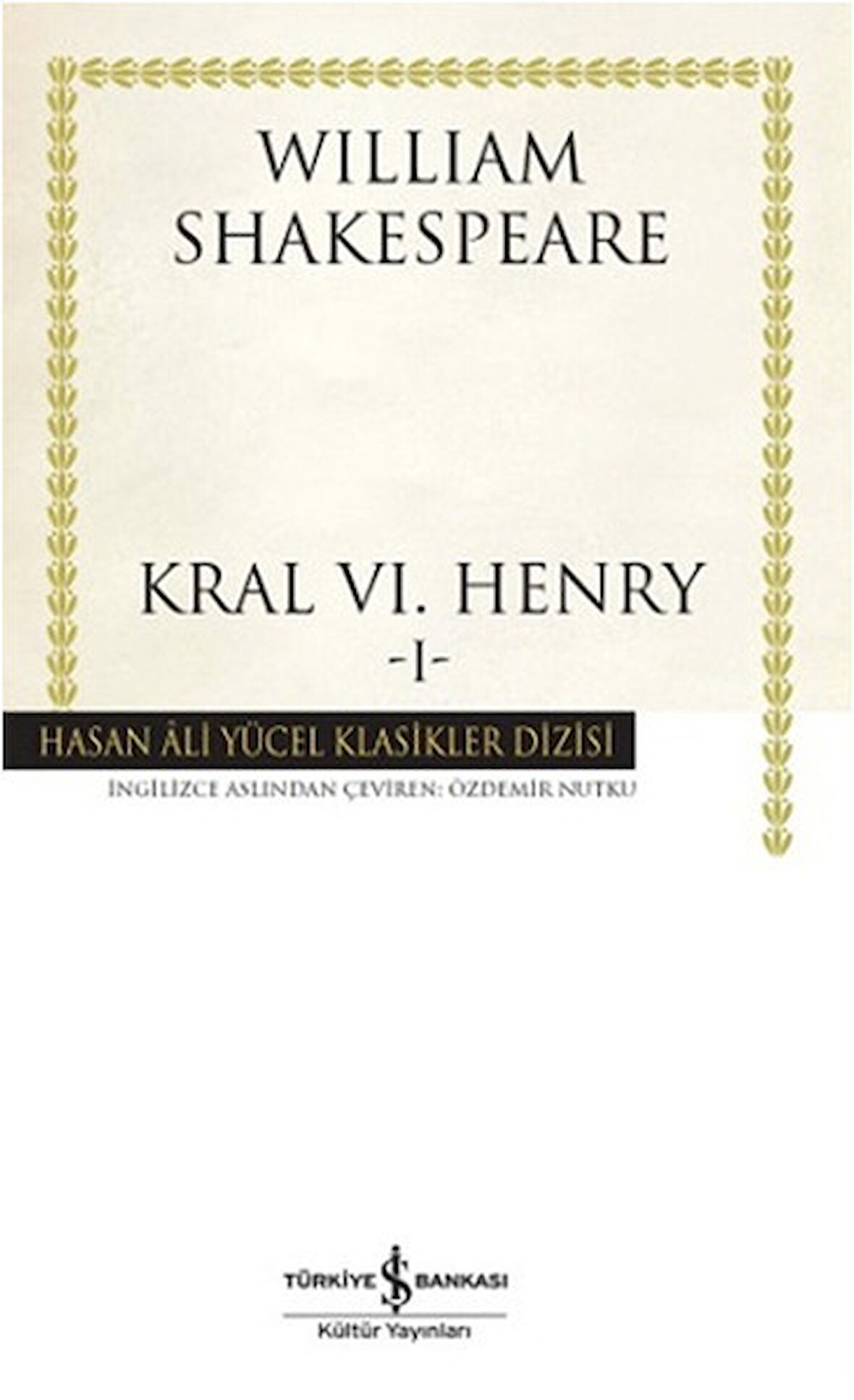 Kral VI. Henry - I - Hasan Ali Yücel Klasikleri-Korunaklı Poşetle