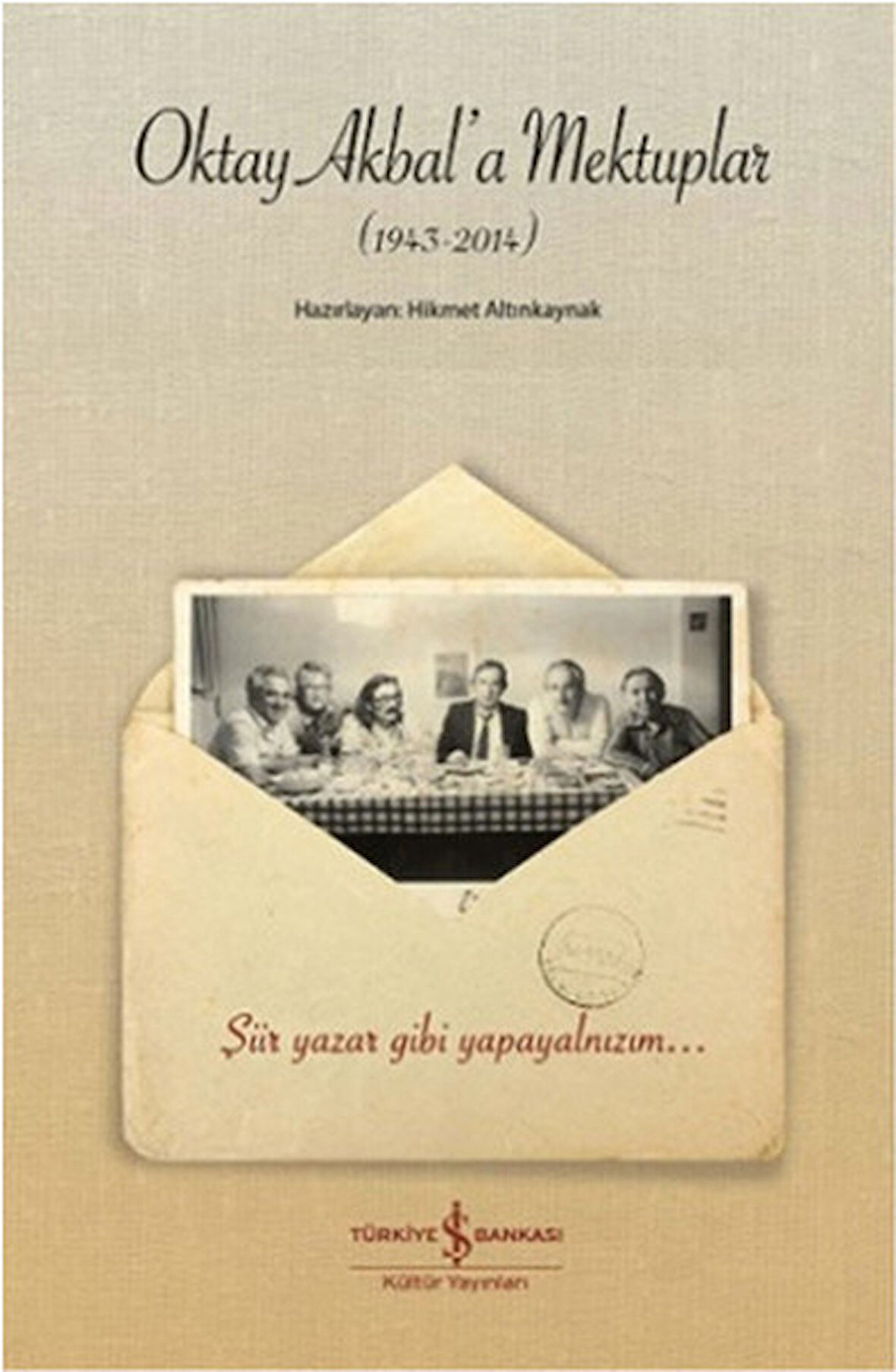 Oktay Akbal'a Mektuplar-Korunaklı Poşetle