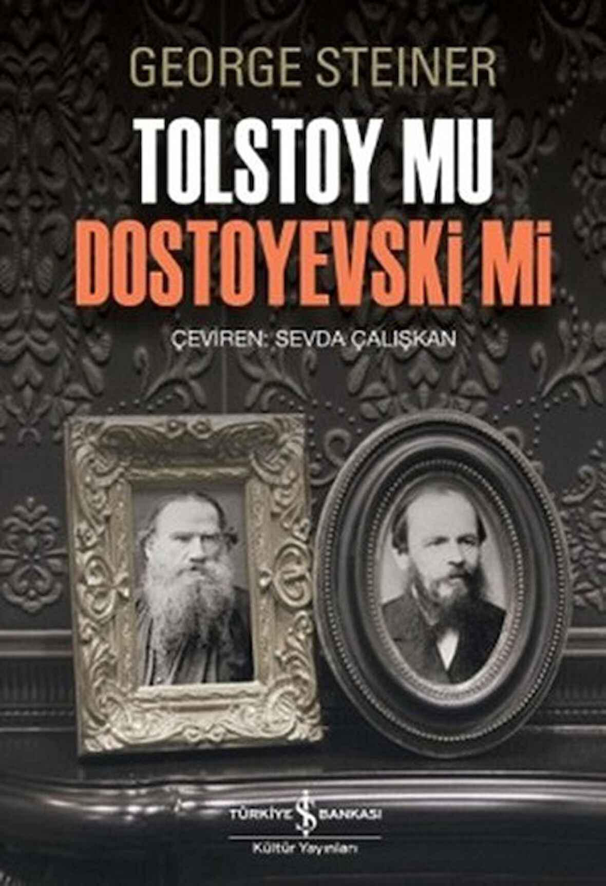 Tolstoy mu Dostoyevski mi-Korunaklı Poşetle