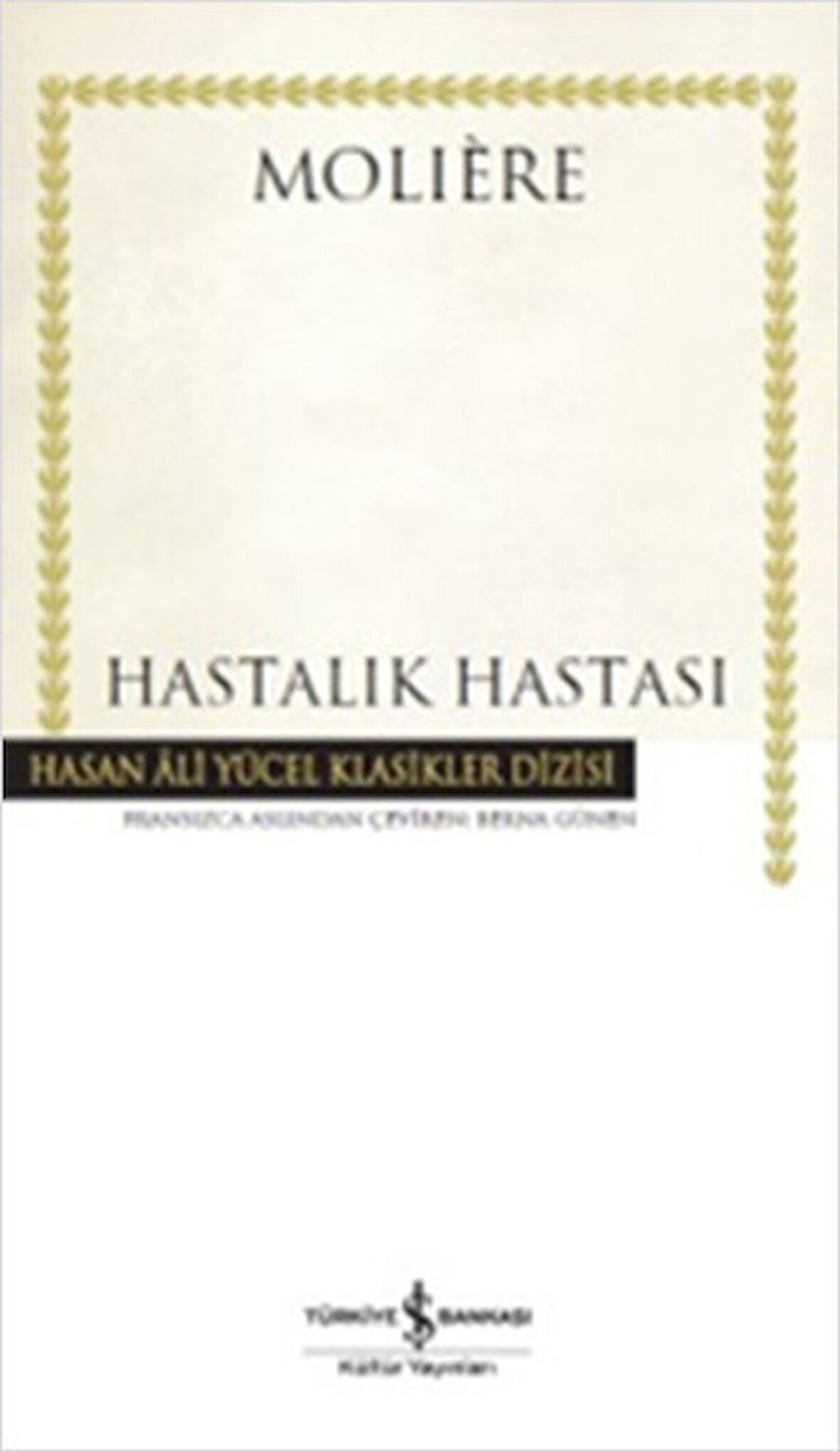 Hastalık Hastası - Hasan Ali Yücel Klasikleri (Ciltli)-Korunaklı Poşetle