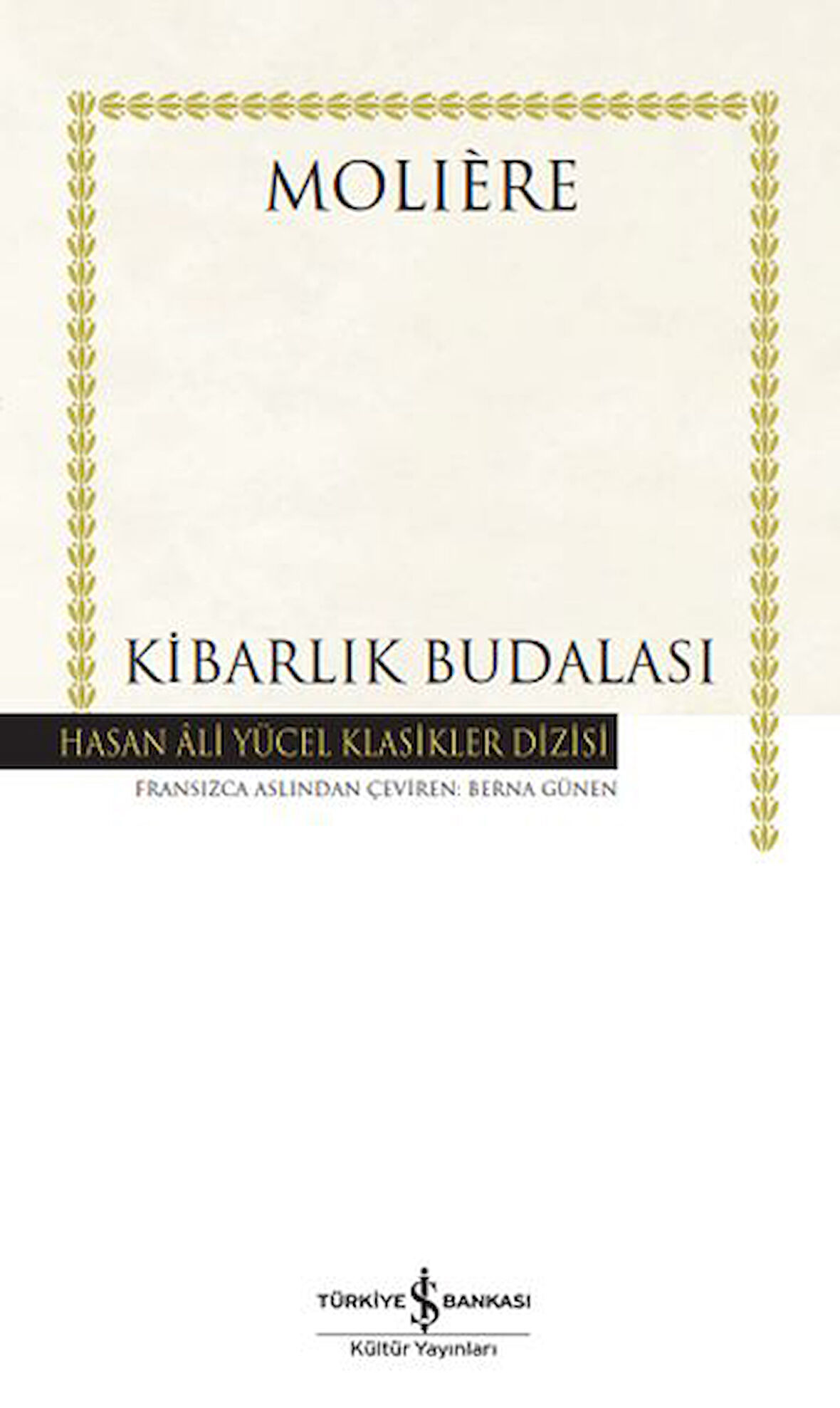 Kibarlık Budalası - Hasan Ali Yücel Klasikleri (Ciltli)-Korunaklı Poşetle