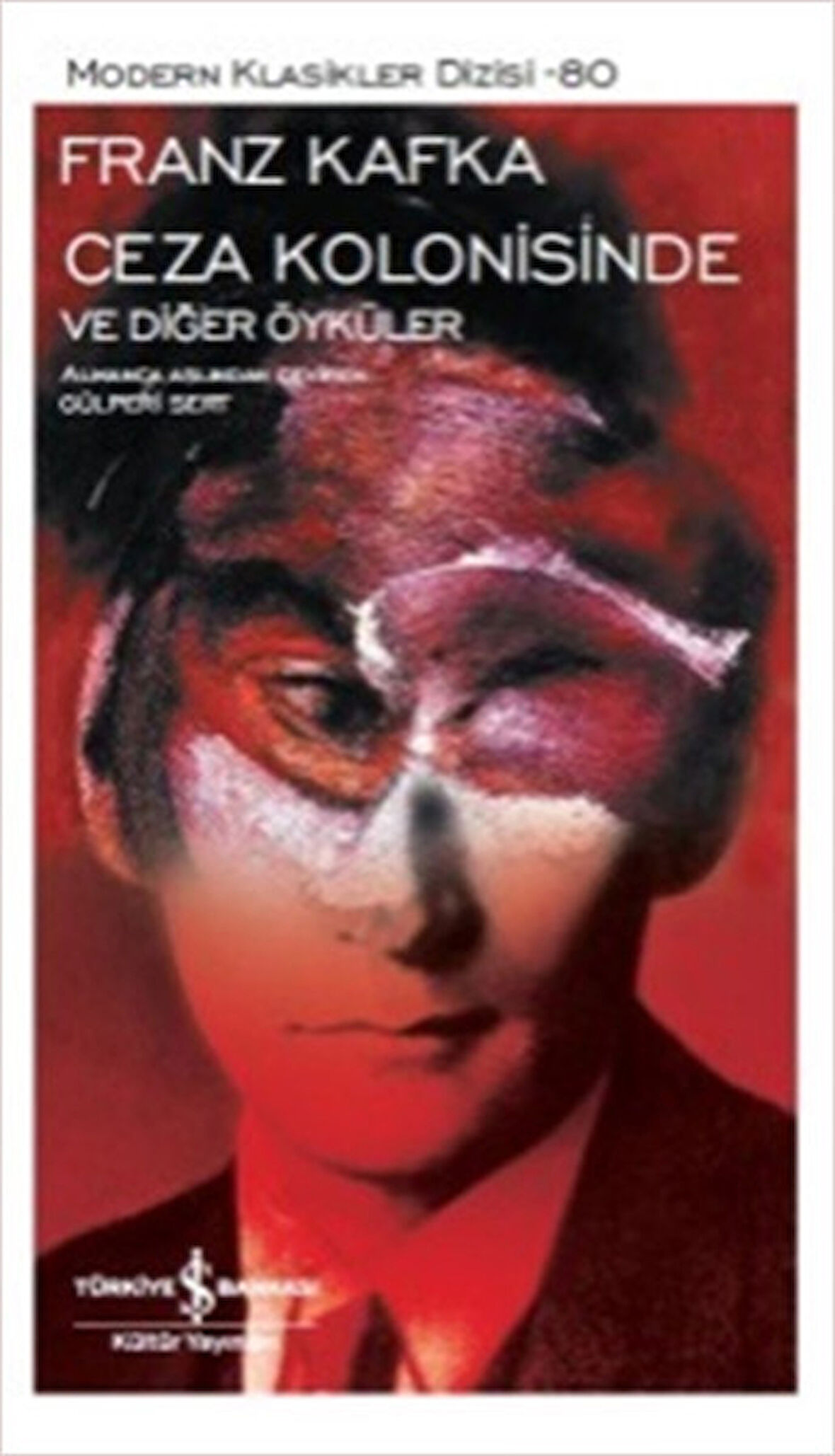 Ceza Kolonisinde ve Diğer Öyküler - Modern Klasikler Dizisi-Korunaklı Poşetle