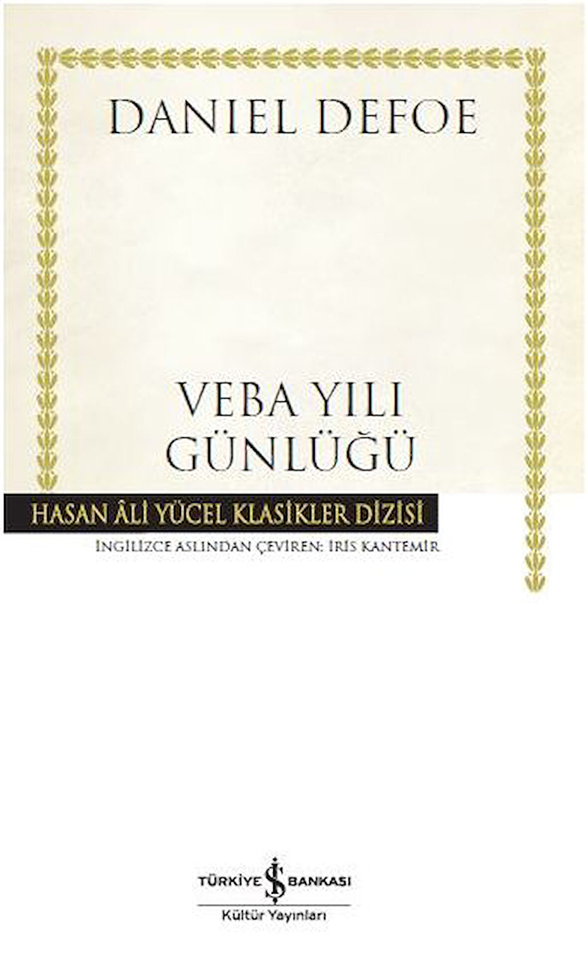 Veba Yılı Günlüğü - Hasan Ali Yücel Klasikleri (Ciltli)-Korunaklı Poşetle