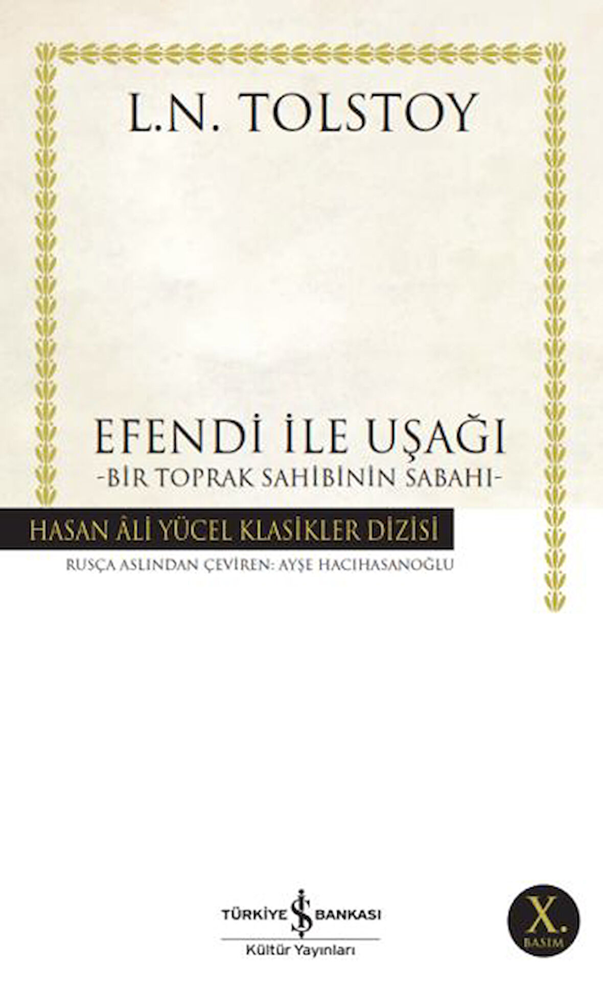 Efendi ile Uşağı - Bir Toprak Sahibinin Sabahı - Hasan Ali Yücel Klasikleri-Korunaklı Poşetle