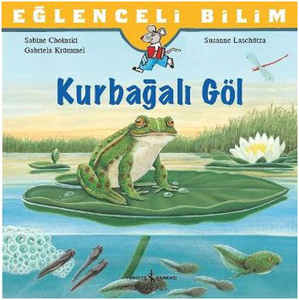 Eğlenceli Bilim: Kurbağalı Göl-Korunaklı Poşetle