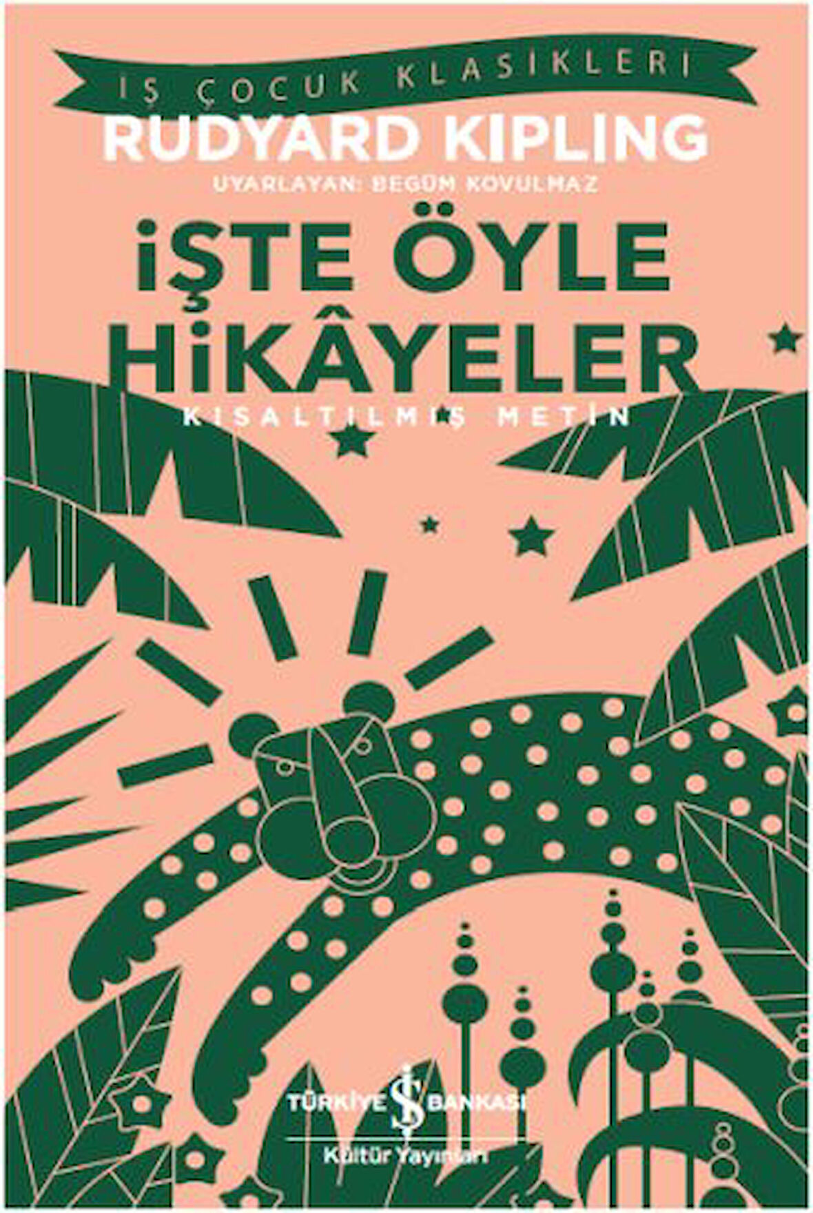 İşte Öyle Hikayeler (Kısaltılmış Metin)-Korunaklı Poşetle