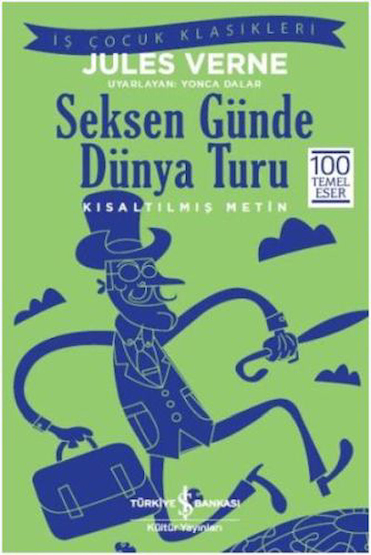 Seksen Günde Dünya Turu (Kısaltılmış Metin)-Korunaklı Poşetle