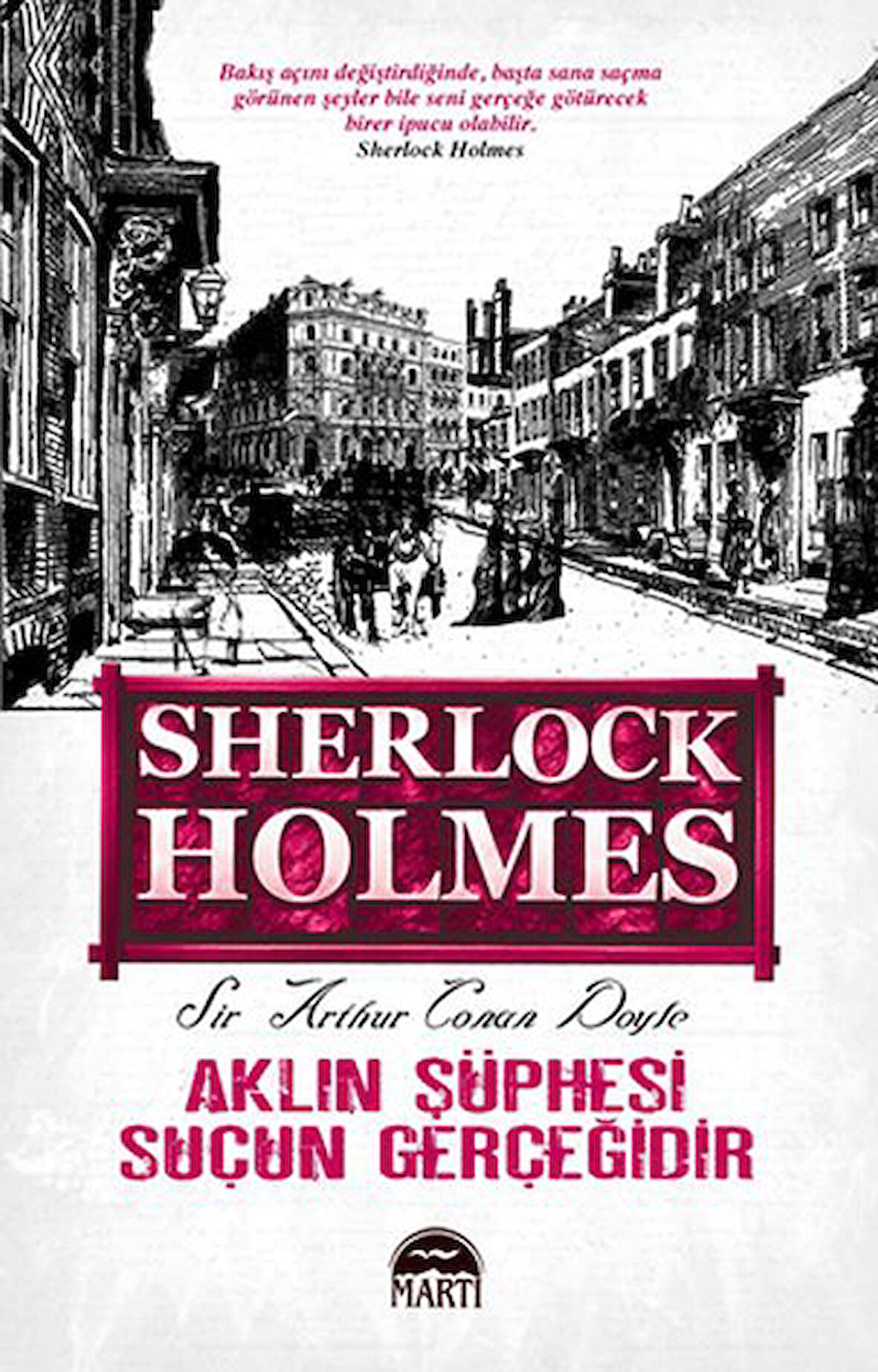 Aklın Şüphesi Suçun Gerçeğidir - Sherlock Holmes-Korunaklı Poşetle