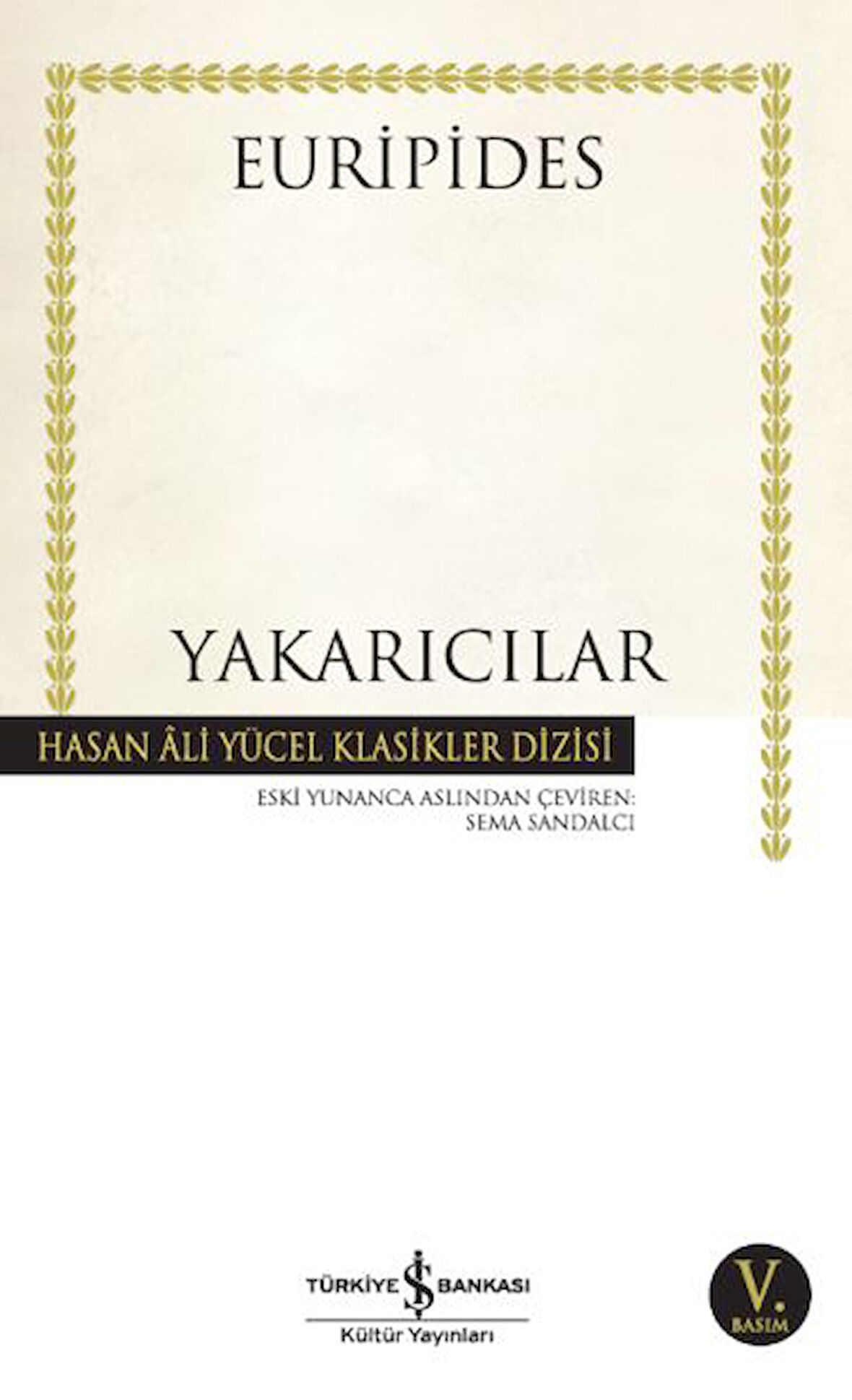 Yakarıcılar - Hasan Ali Yücel Klasikleri-Korunaklı Poşetle