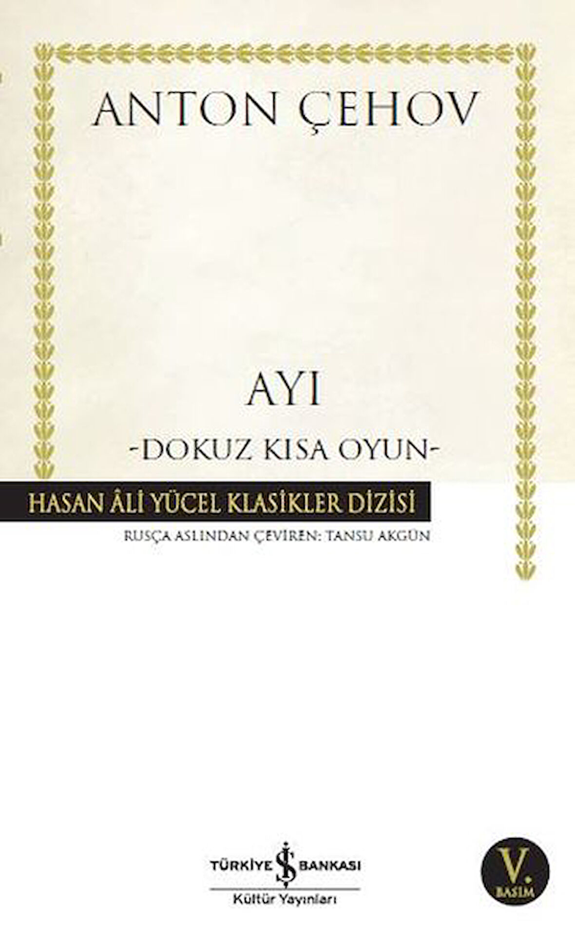 Ayı - Dokuz Kısa Oyun - Hasan Ali Yücel Klasikleri-Korunaklı Poşetle