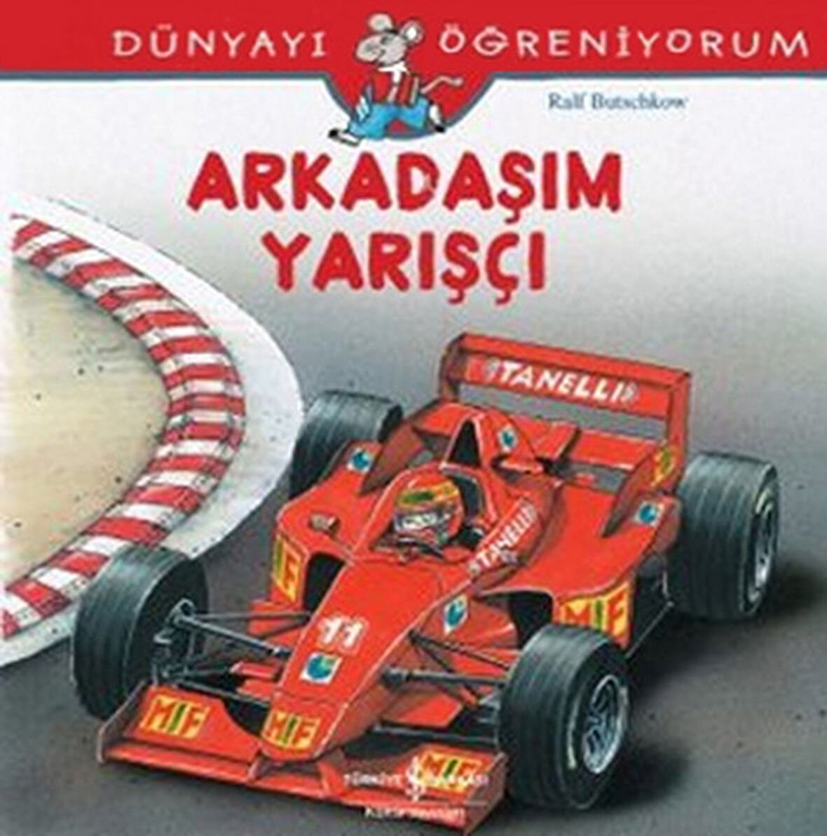 Dünyayı Öğreniyorum - Arkadaşım Yarışçı-Korunaklı Poşetle