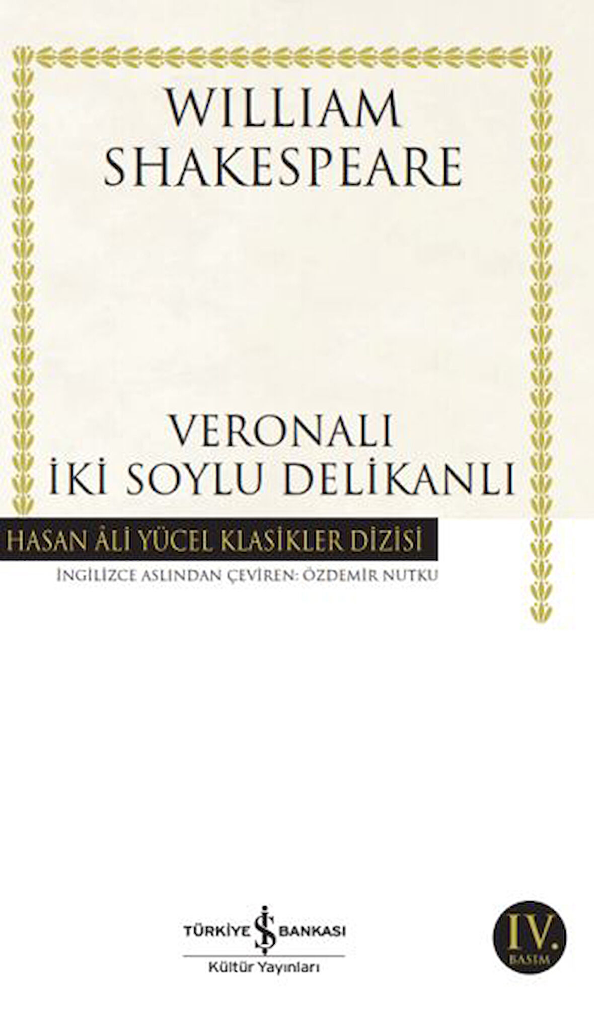 Veronalı İki Soylu Delikanlı - Hasan Ali Yücel Klasikleri-Korunaklı Poşetle