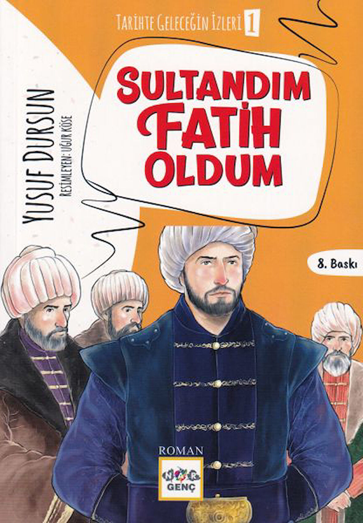 Sultandım Fatih Oldum-Korunaklı Poşetle