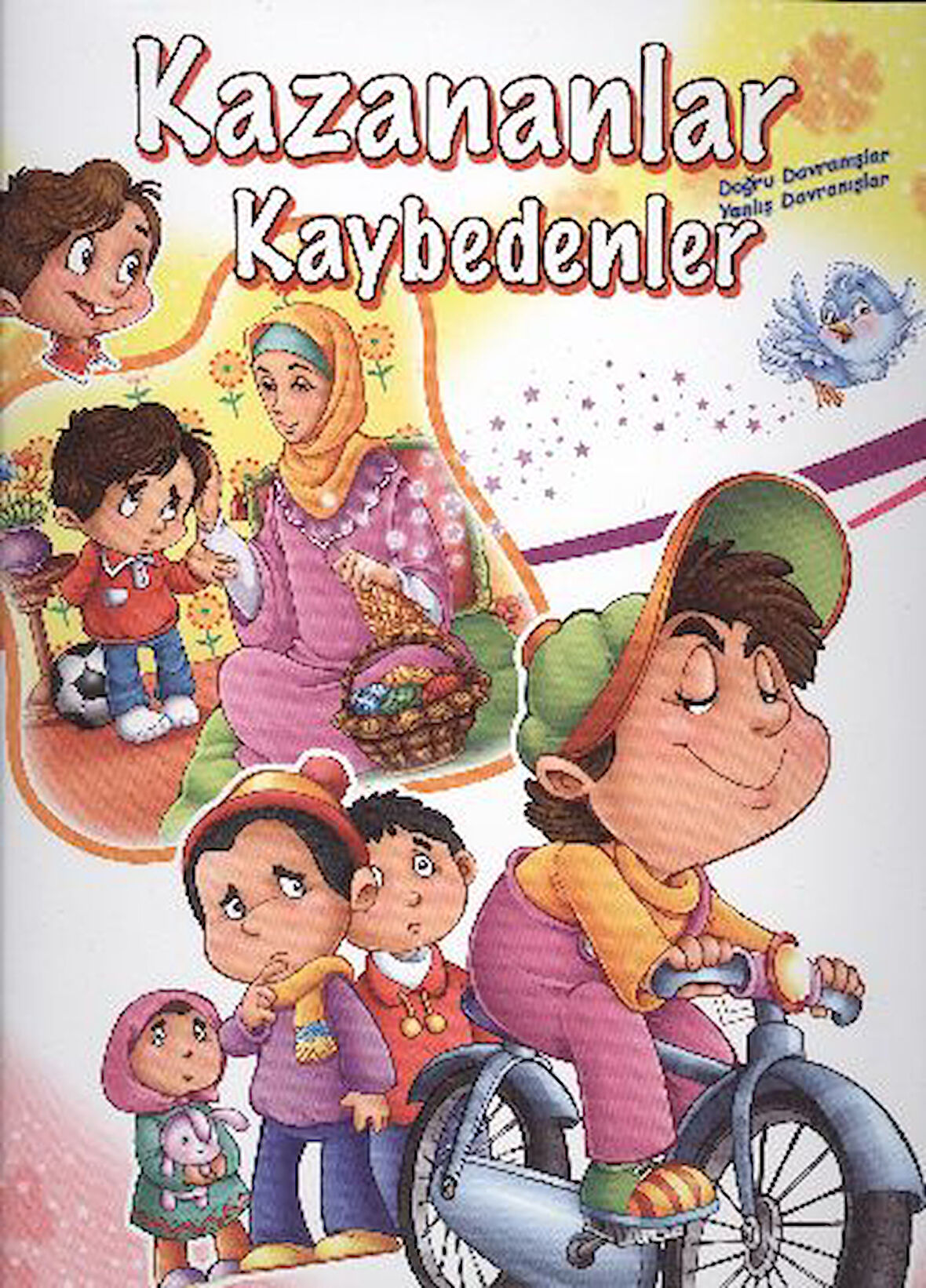 Kazananlar ve Kaybedenler Olumlu ve Olumsuz Davranışlar-Korunaklı Poşetle