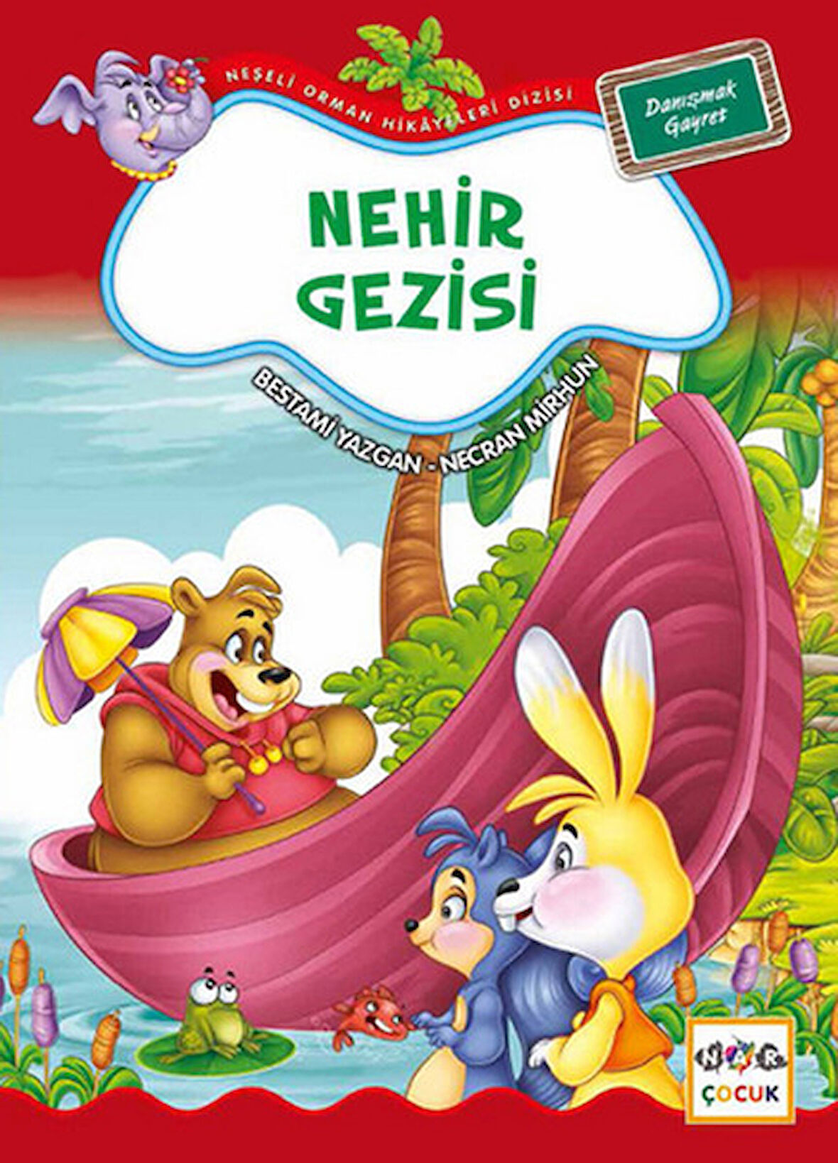 Nehir Gezisi / Neşeli Orman Hikayeleri-Korunaklı Poşetle