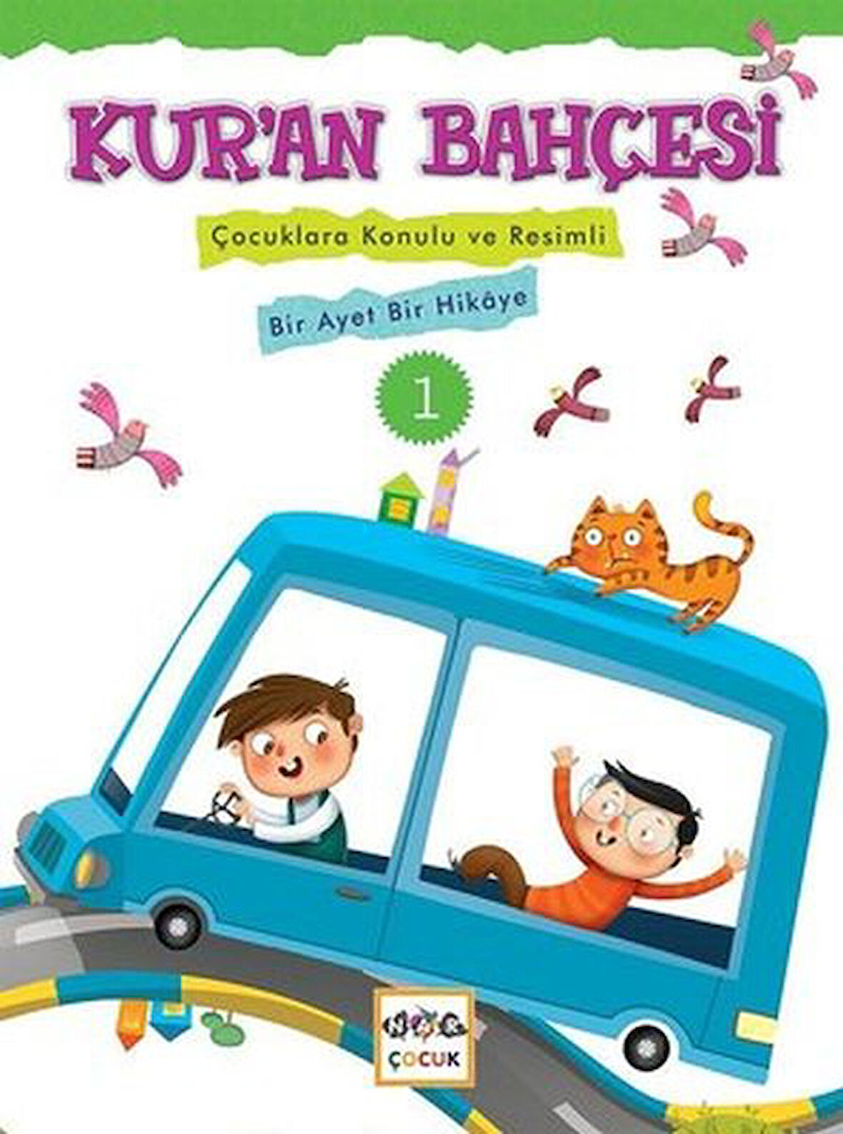 Kur'an Bahçesi 1  Çocuklara Konulu ve Resimli Bir Ayet Bir Hikaye-Korunaklı Poşetle