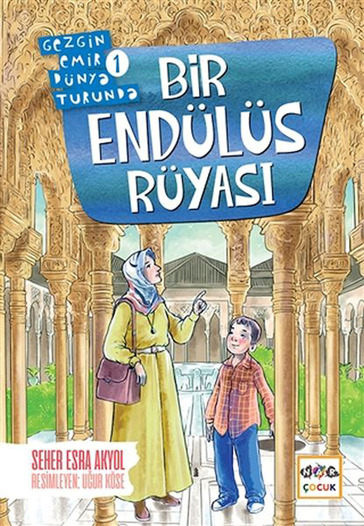 Bir Endülüs Rüyası - Gezgin Emir Dünya Turunda 1-Korunaklı Poşetle