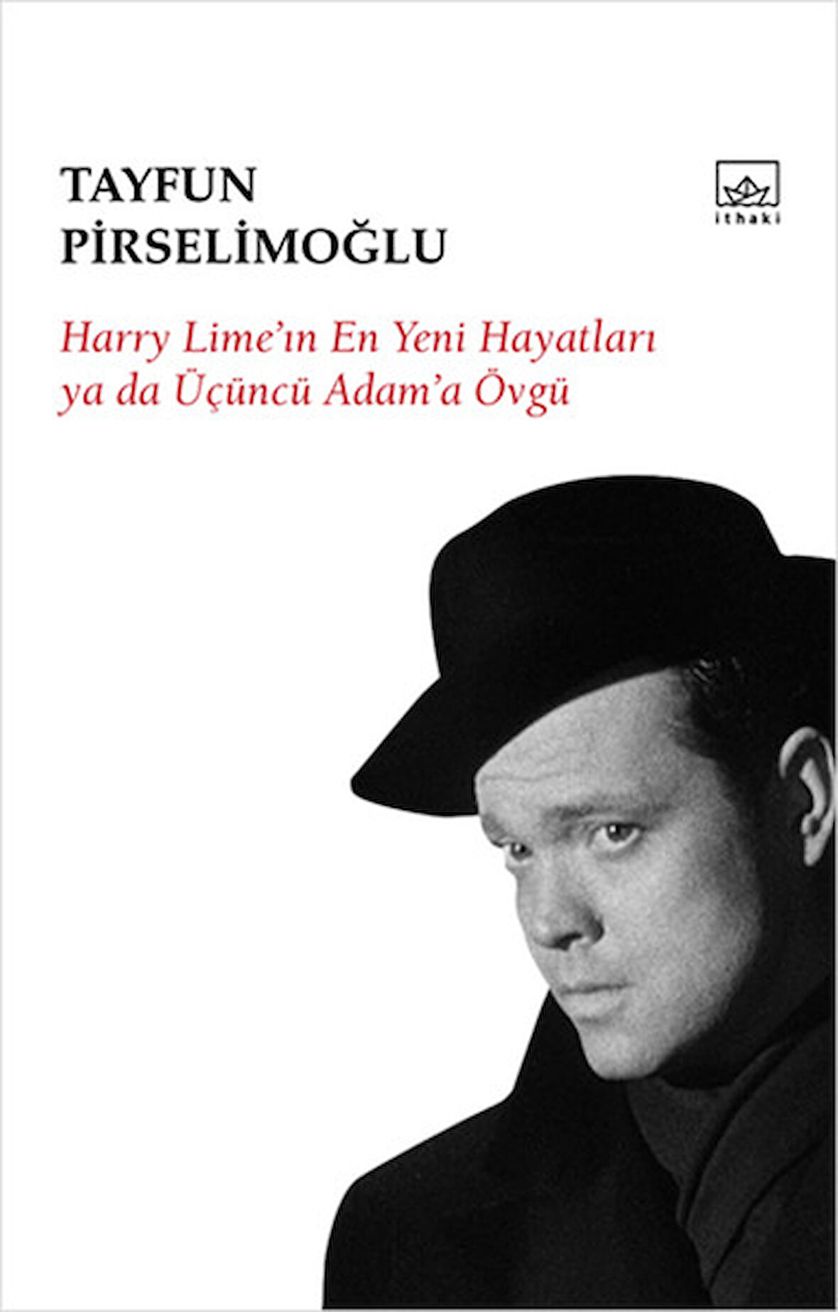 Harry Lime'in En Yeni Hayatları ya da Üçüncü Adam'a Övgü-Korunaklı Poşetle