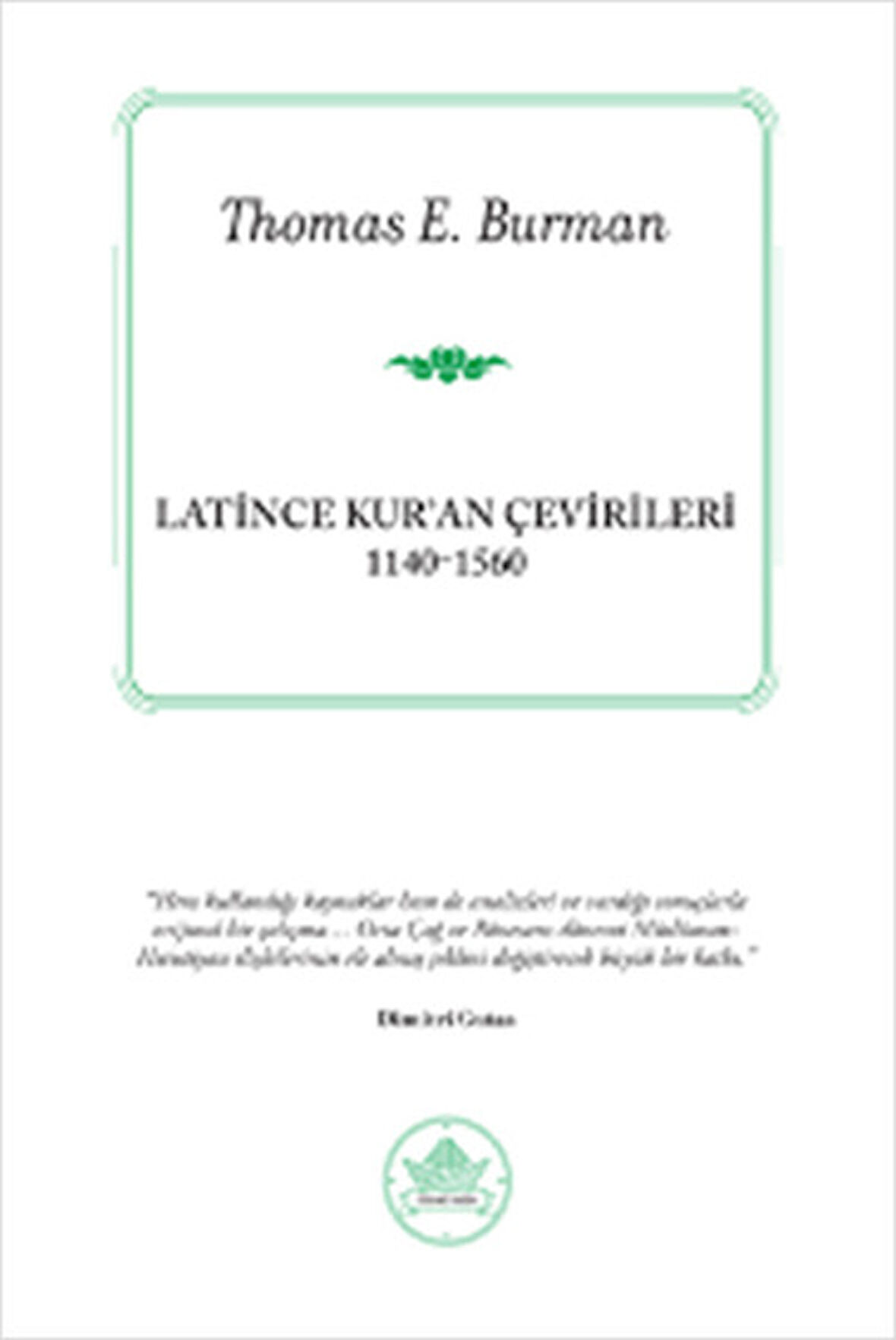 Latince Kuran Çevirileri 1140-1560-Korunaklı Poşetle