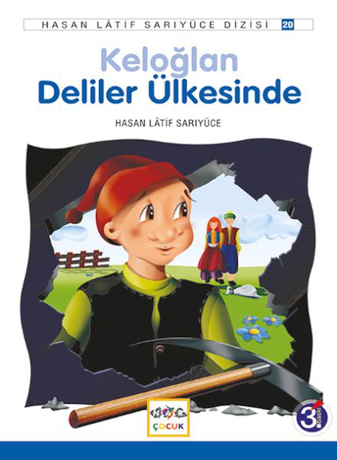 Keloğlan Deliler Ülkesinde-Korunaklı Poşetle