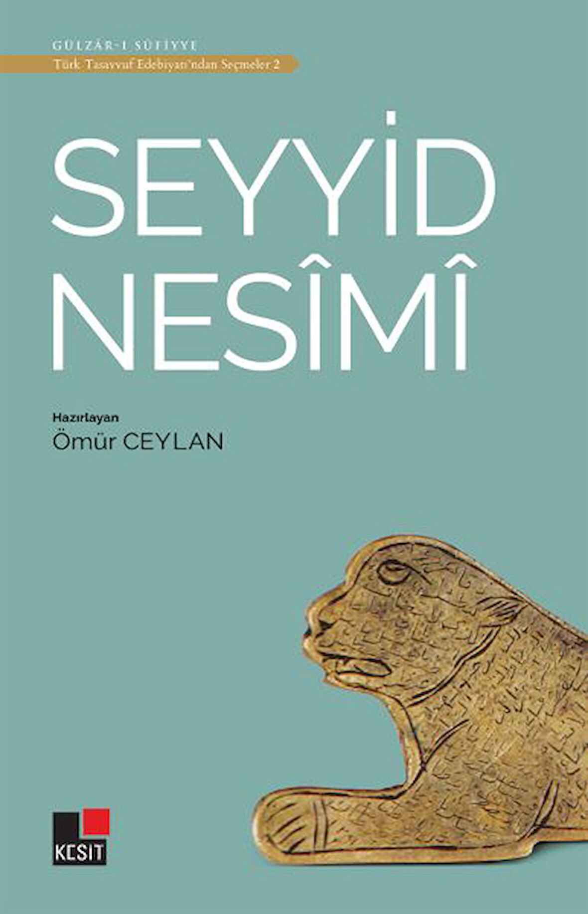 Seyyid Nesimi - Türk Tasavvuf Edebiyatı'ndan Seçmeler 2-Korunaklı Poşetle