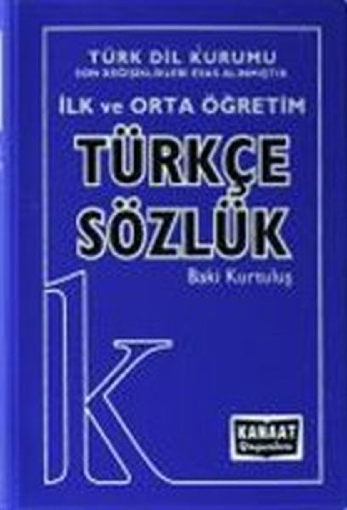 Kanaat İlk ve Orta Öğretim Türkçe Sözlük-Korunaklı Poşetle