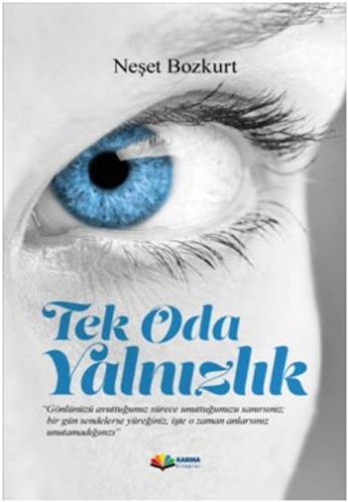 Tek Oda Yalnızlık-Korunaklı Poşetle