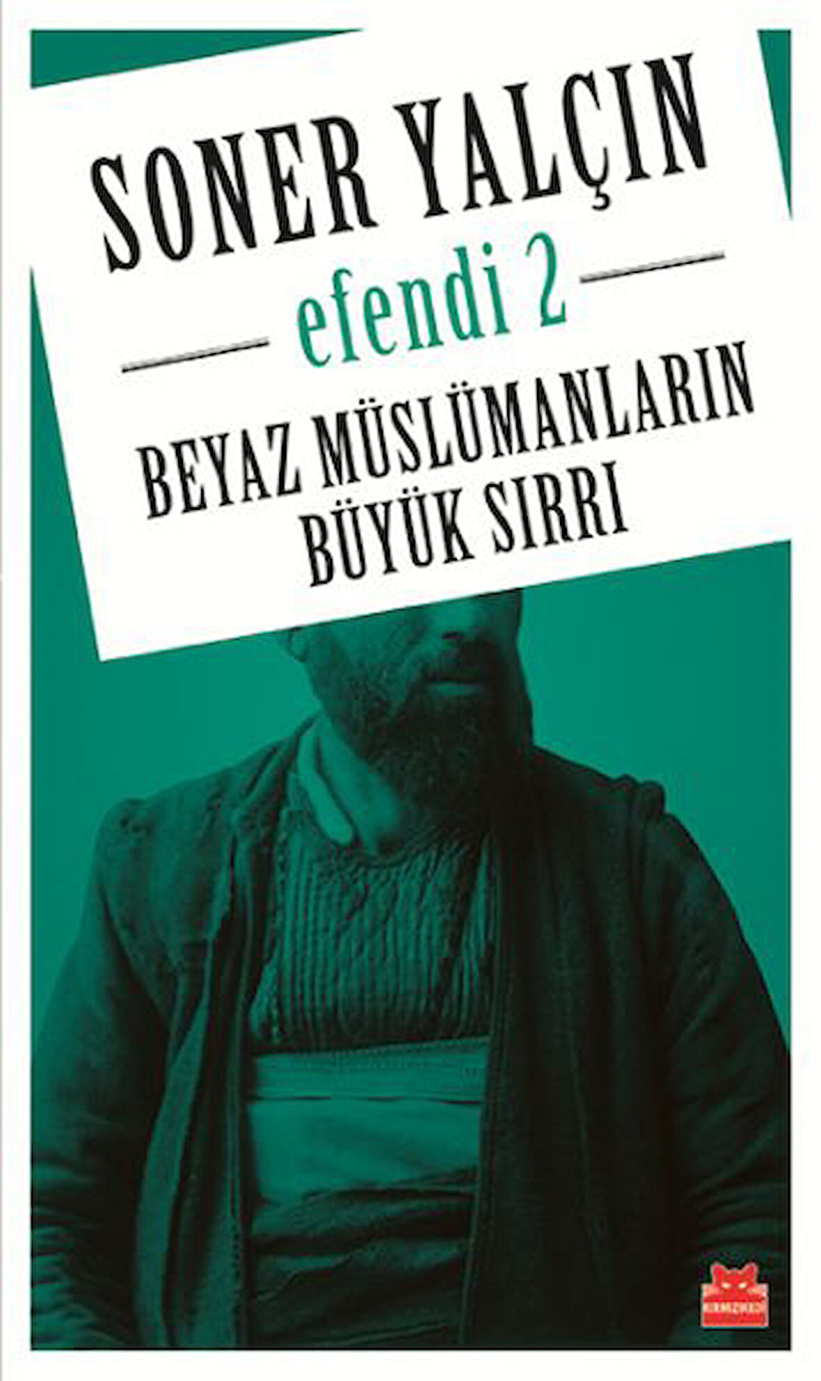 Beyaz Müslümanların Büyük Sırrı - Efendi 2-Korunaklı Poşetle