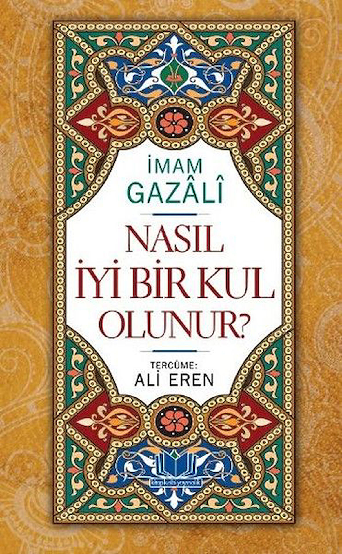 Nasıl İyi Bir Kul Olunur-Korunaklı Poşetle