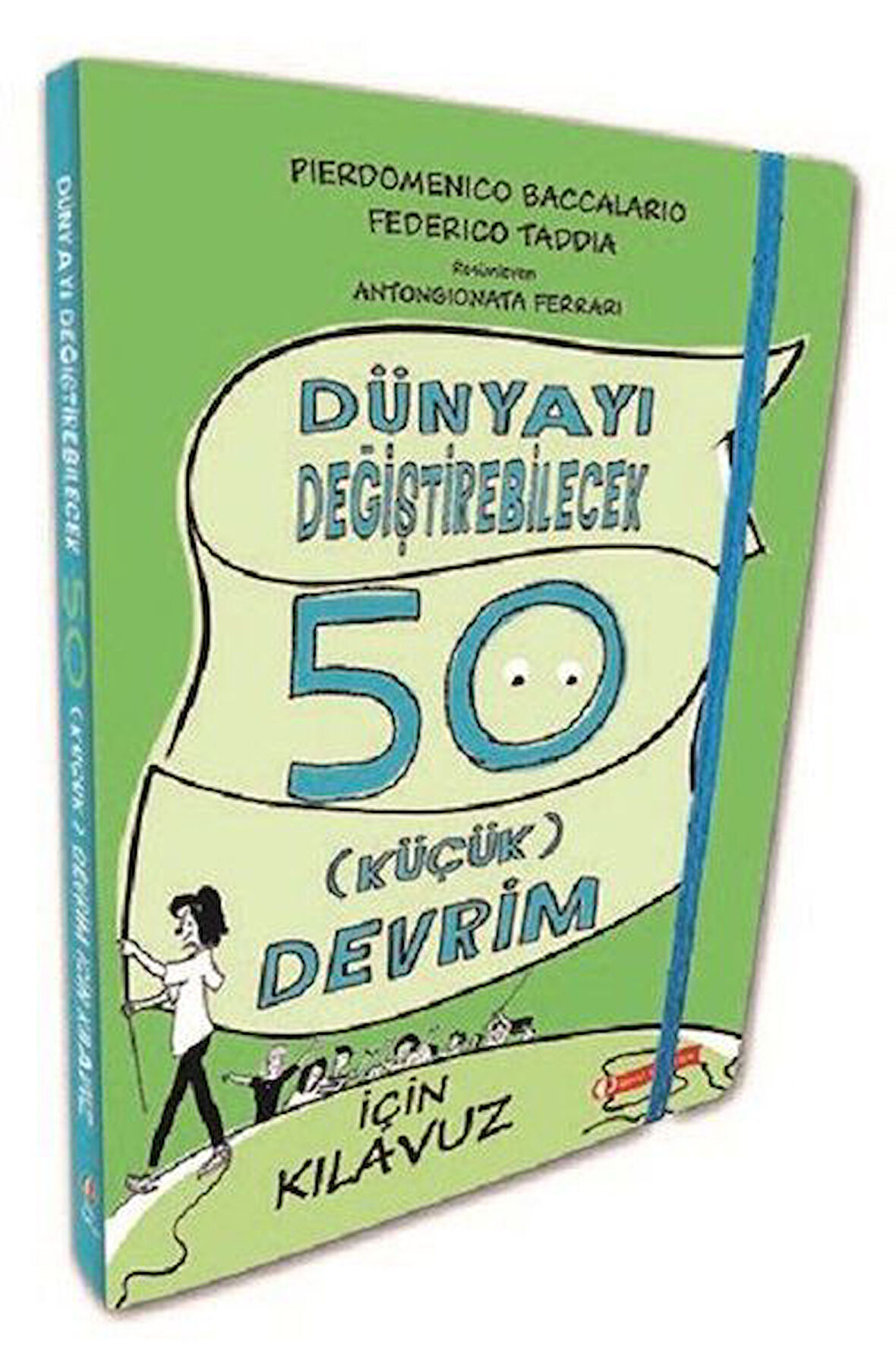 Dünyayı Değiştirebilecek 50 (Küçük) Devrim için Kılavuz-Korunaklı Poşetle