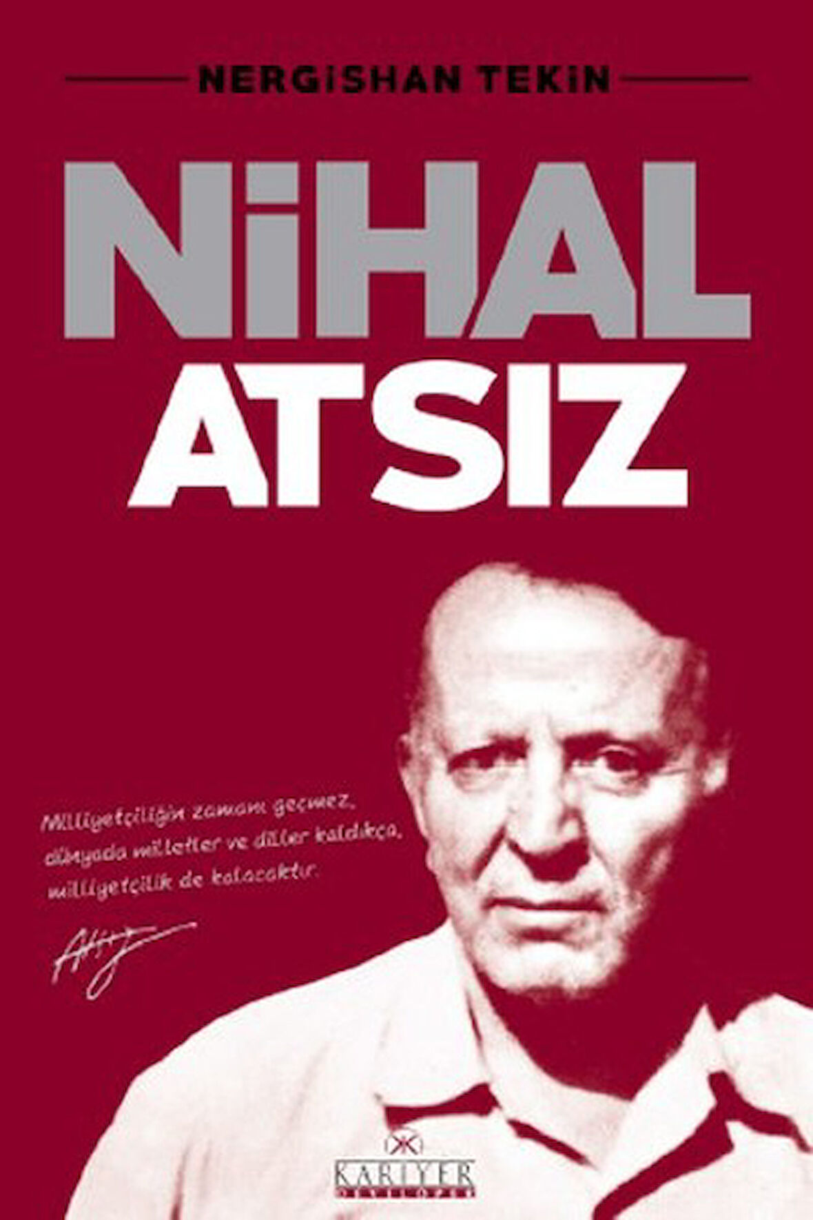 Nihal Atsız-Korunaklı Poşetle