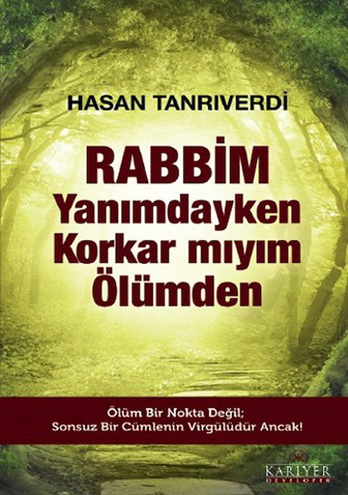 Rabbim Yanımdayken Korkar mıyım Ölümden-Korunaklı Poşetle