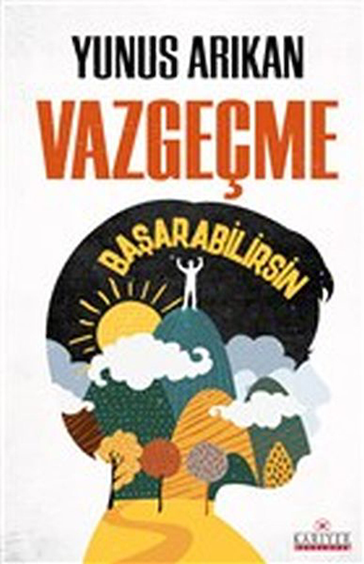 Vazgeçme Başarabilirsin-Korunaklı Poşetle