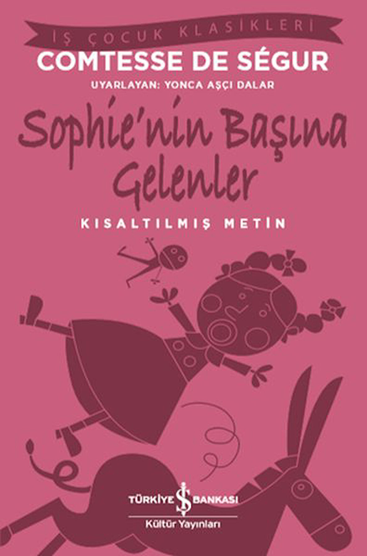 Sophie nin Başına Gelenler (Kısaltılmış Metin)-Korunaklı Poşetle