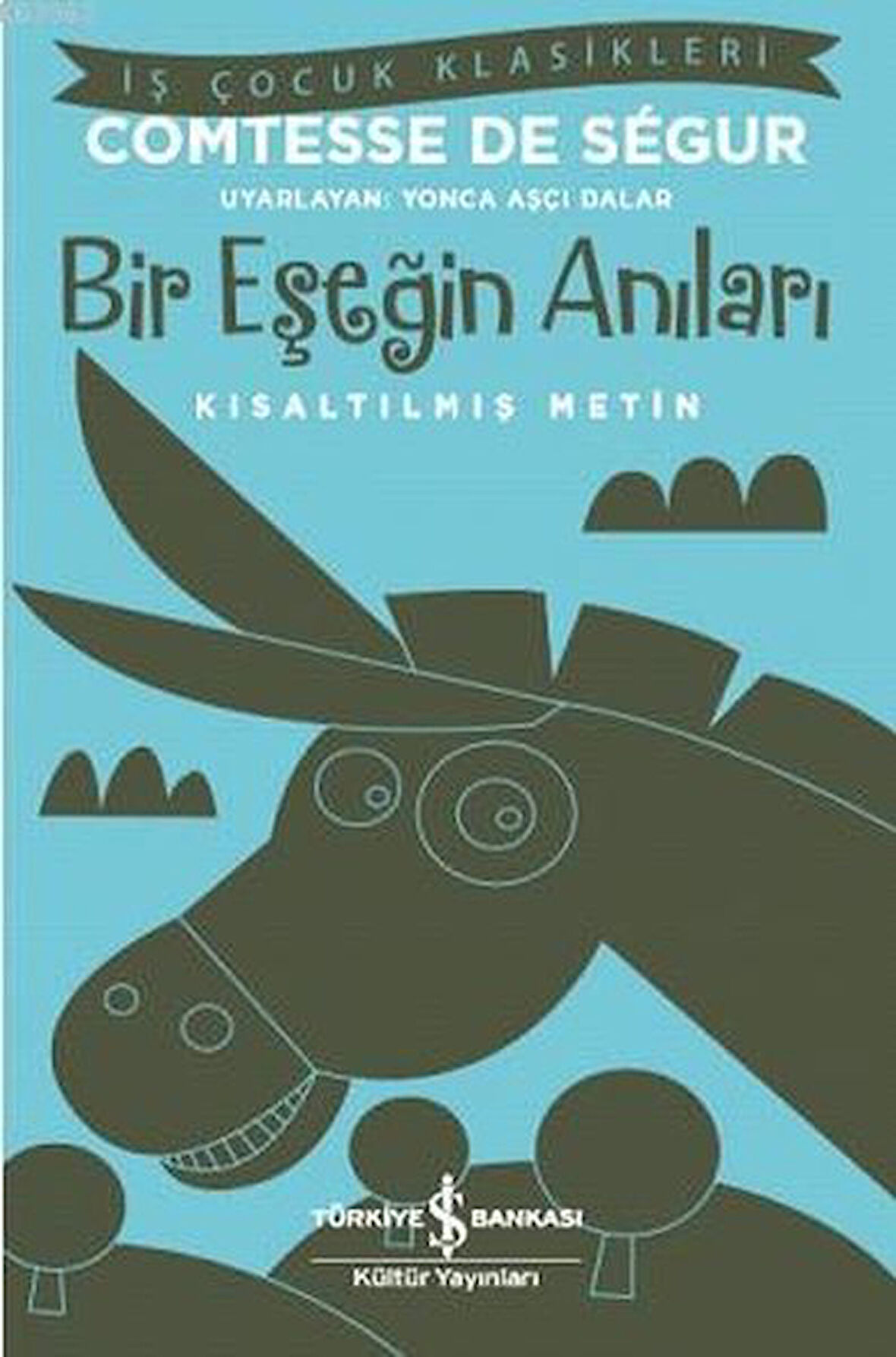 Bir Eşeğin Anıları (Kısaltılmış Metin)-Korunaklı Poşetle