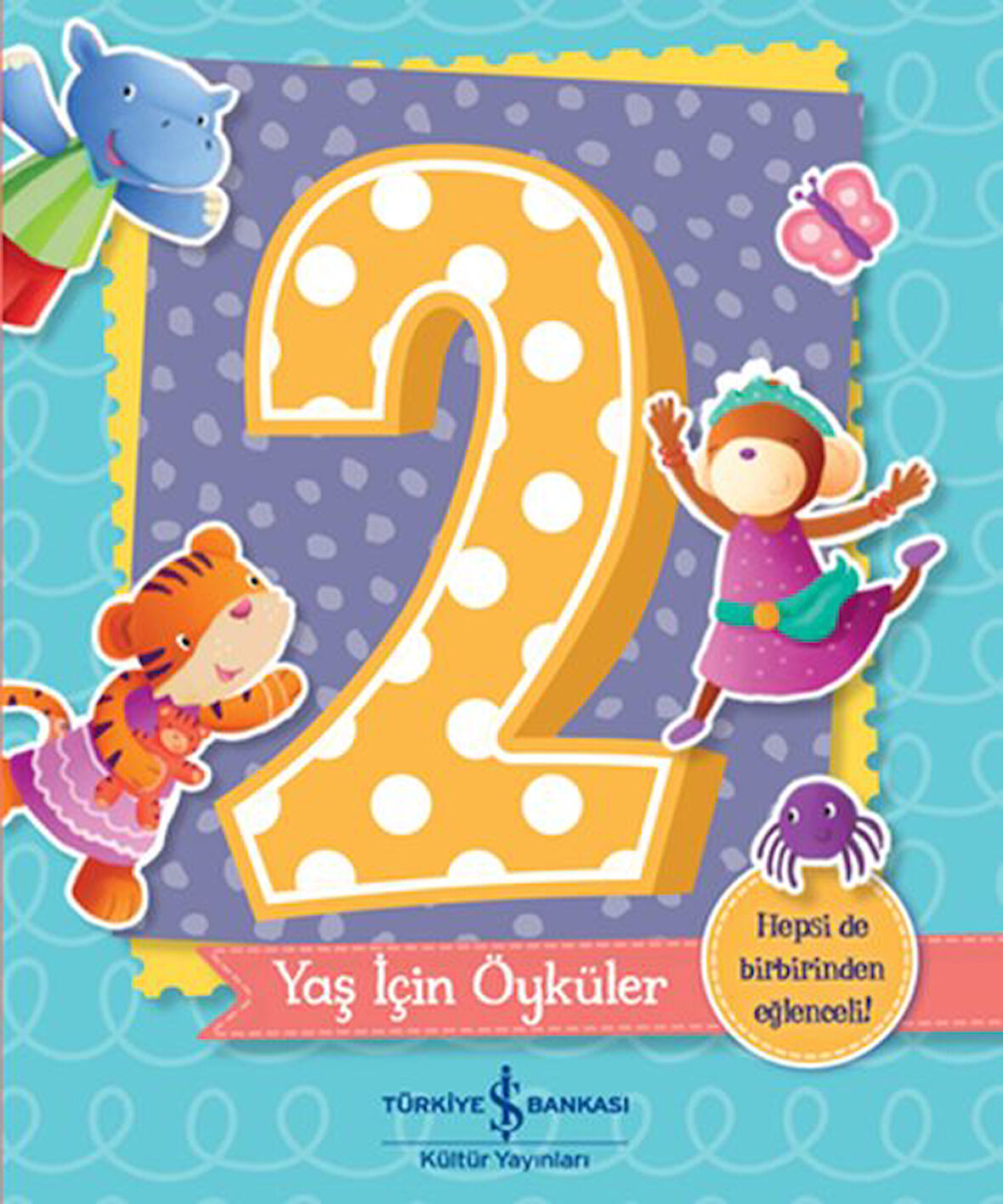 2 Yaş İçin Öyküler-Korunaklı Poşetle