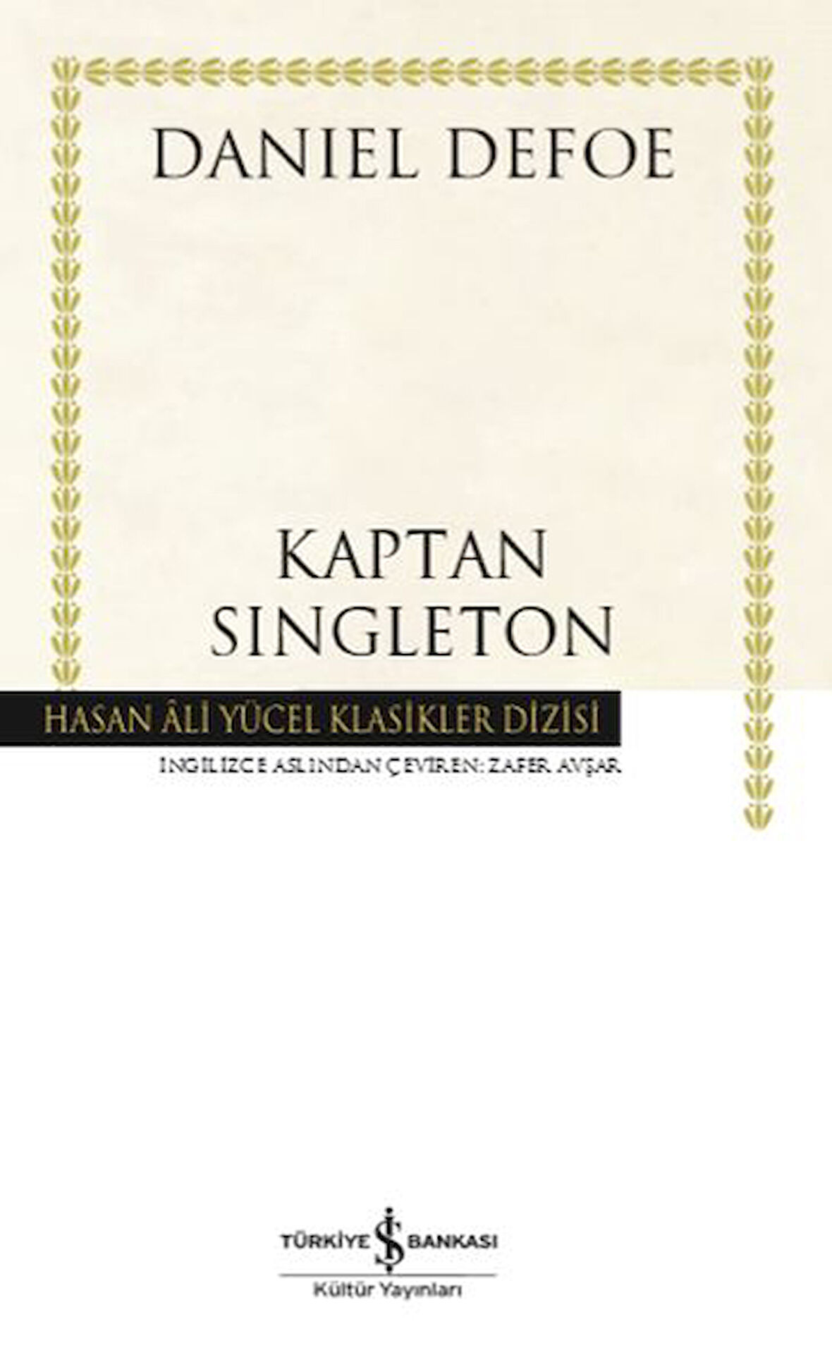 Kaptan Singleton - Hasan Ali Yücel Klasikleri (Ciltli)-Korunaklı Poşetle