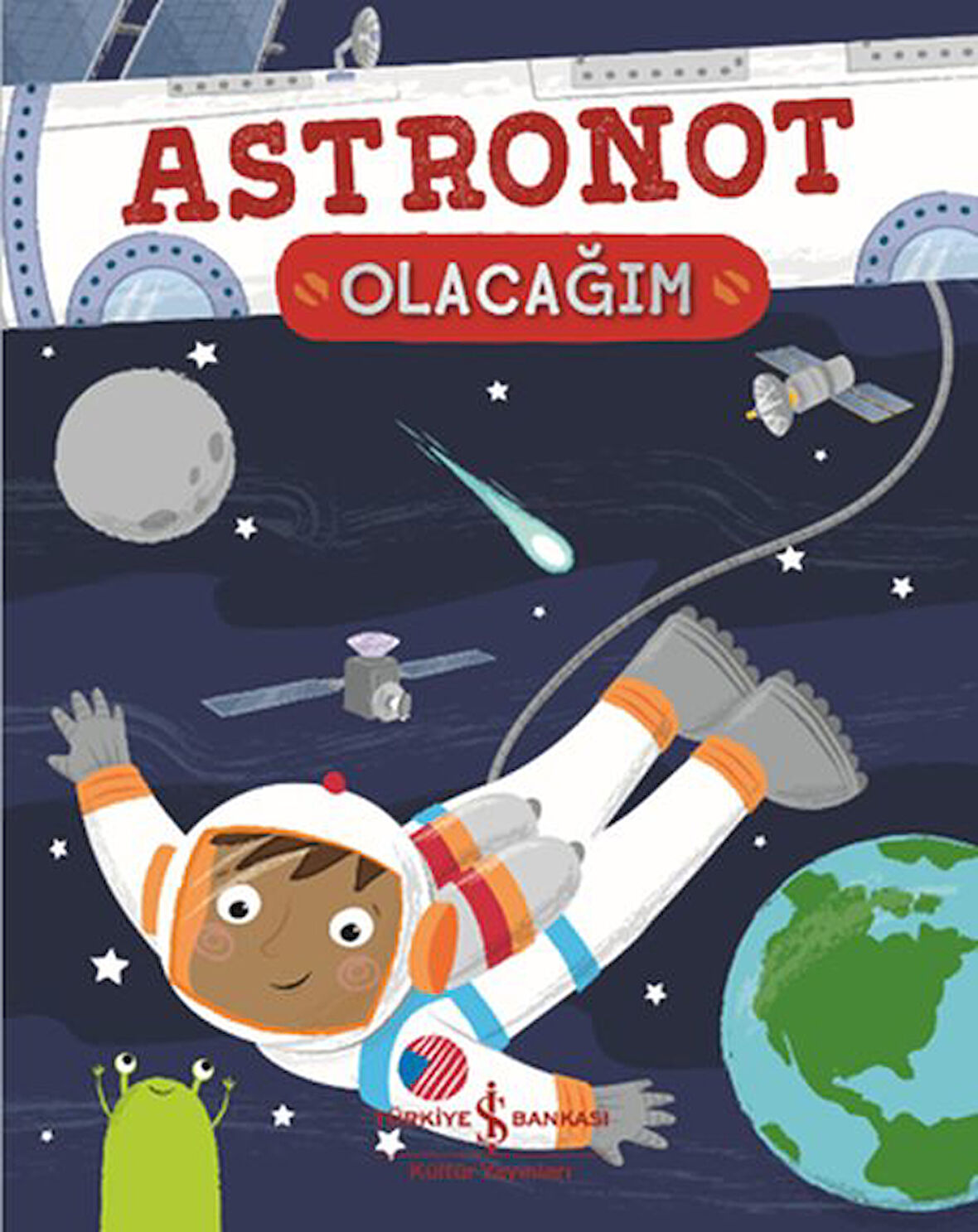 Astronot Olacağım-Korunaklı Poşetle