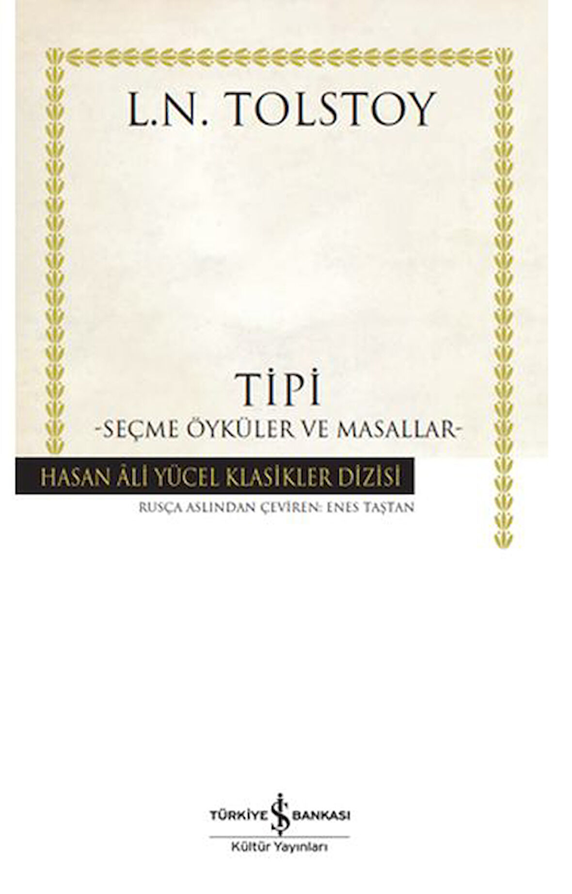 Tipi - Seçme Öyküler ve Masallar - Hasan Ali Yücel Klasikleri-Korunaklı Poşetle