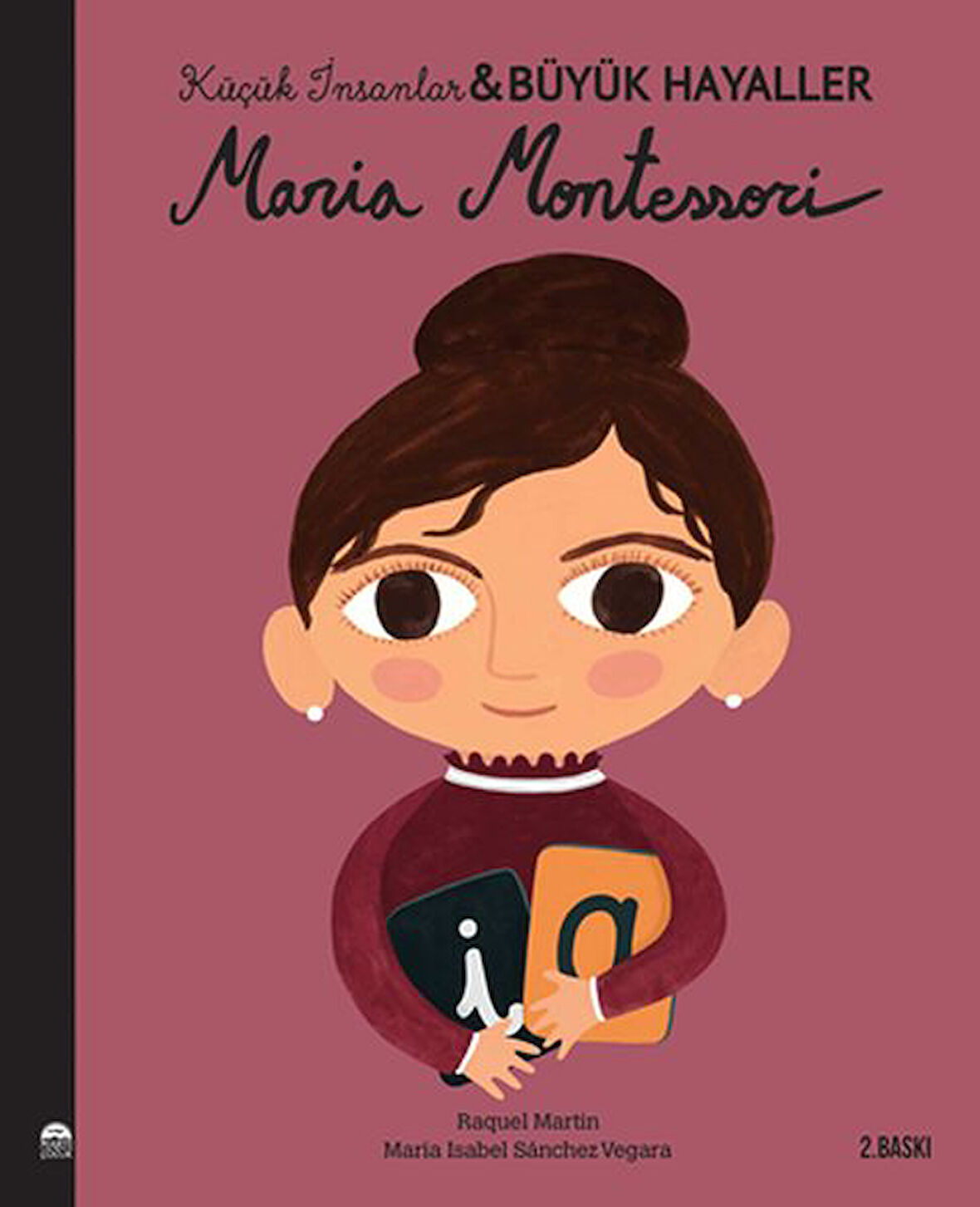 Maria Montessori - Küçük İnsanlar Büyük Hayaller-Korunaklı Poşetle
