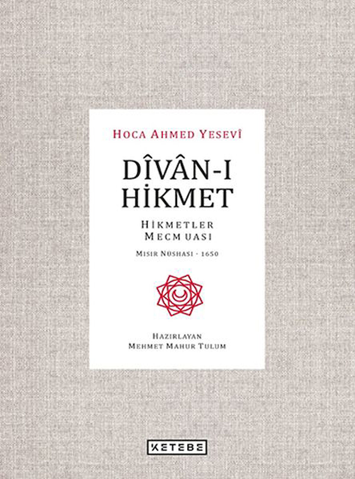 Divan-ı Hikmet - Hikmetler Mecmuası - Mısır Nüshası 1650-Korunaklı Poşetle