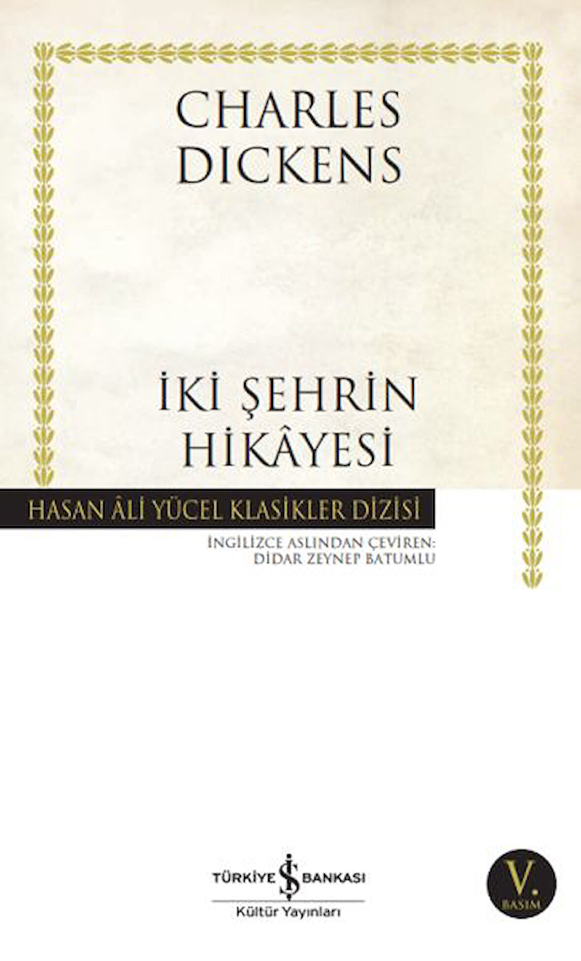İki Şehrin Hikayesi - Hasan Ali Yücel Klasikleri-Korunaklı Poşetle