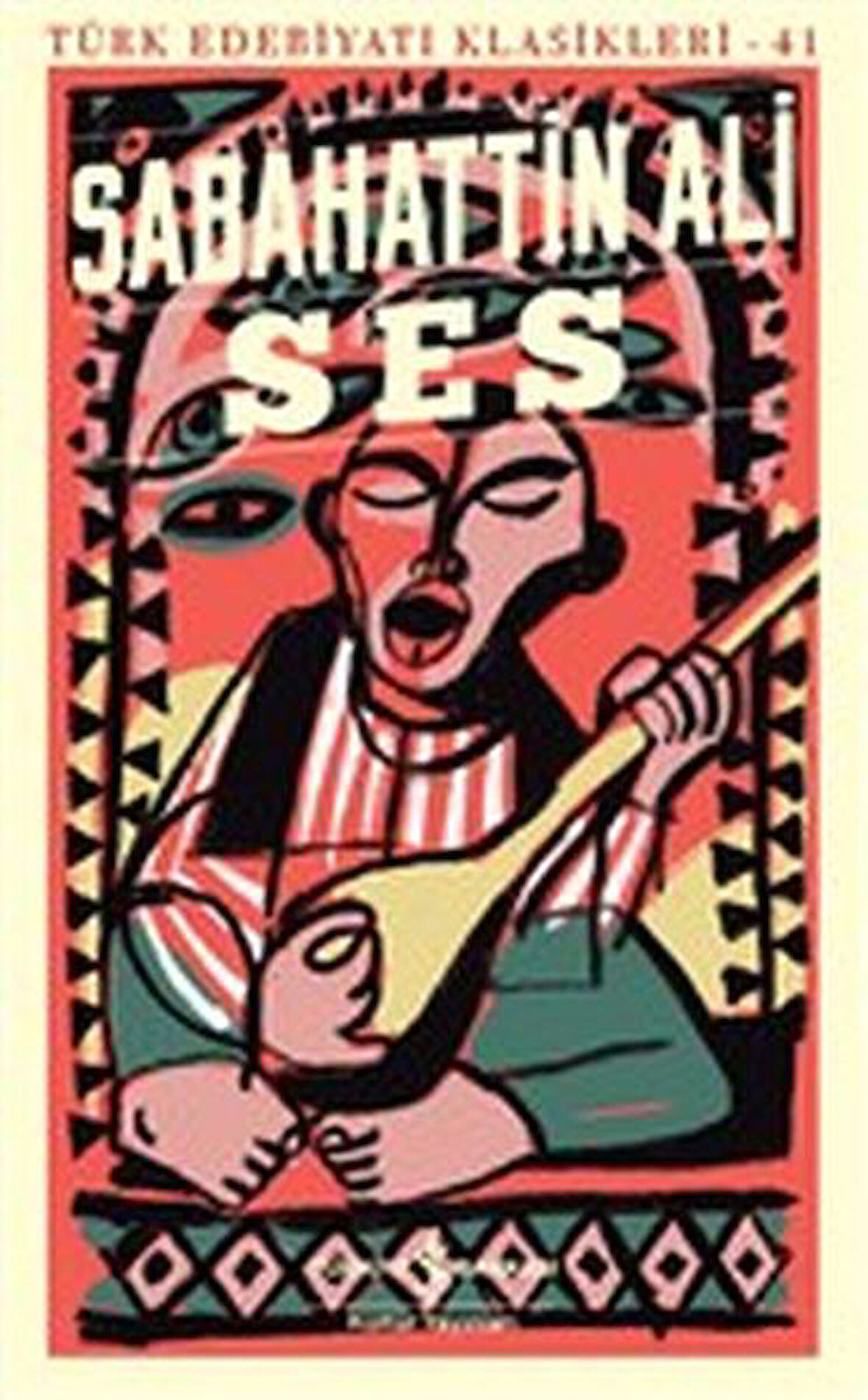 Ses - Türk Edebiyatı Klasikleri-Korunaklı Poşetle