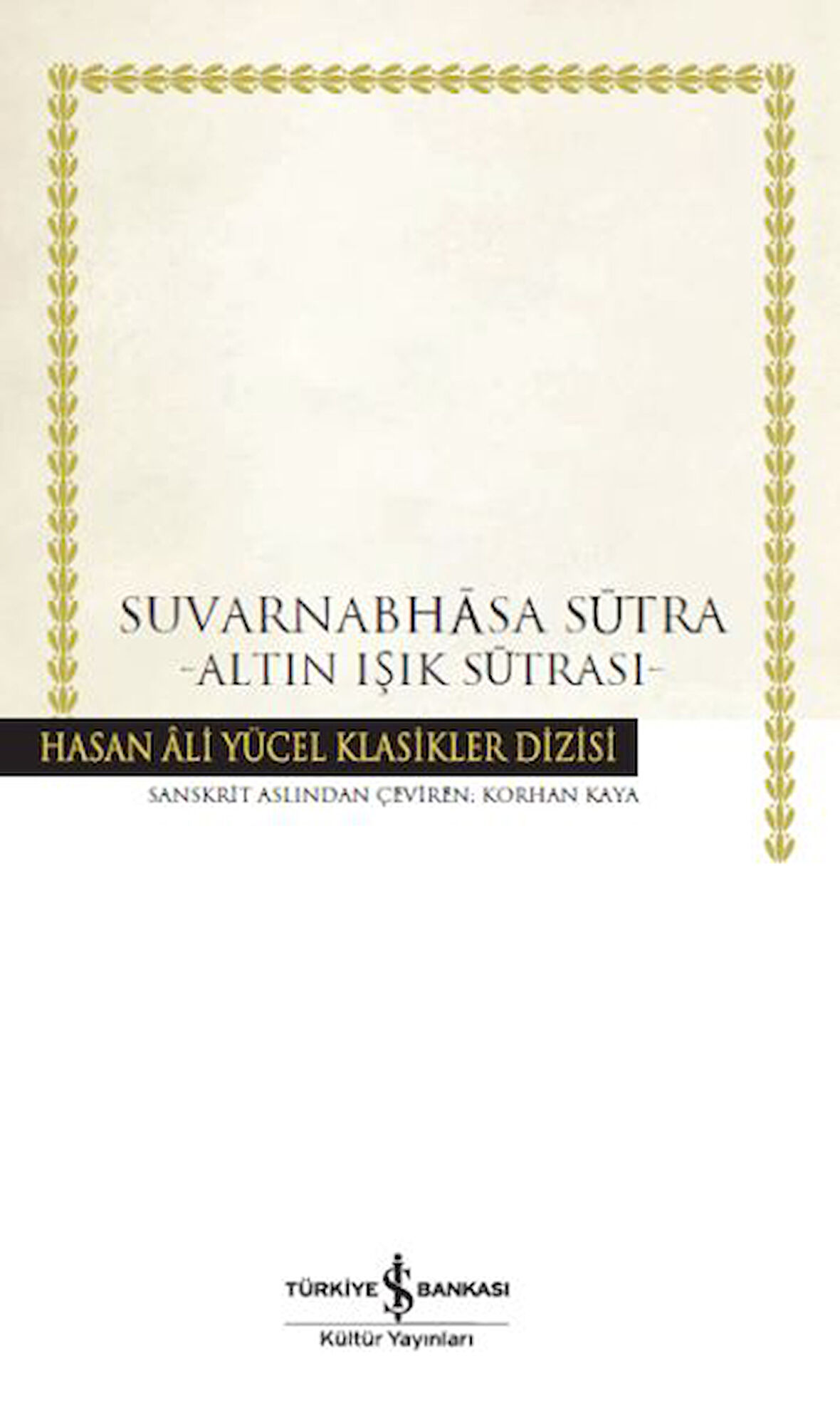 Suvarnabhasa Sutra - Altın Işık Sutrası - Hasan Ali Yücel Klasikleri-Korunaklı Poşetle