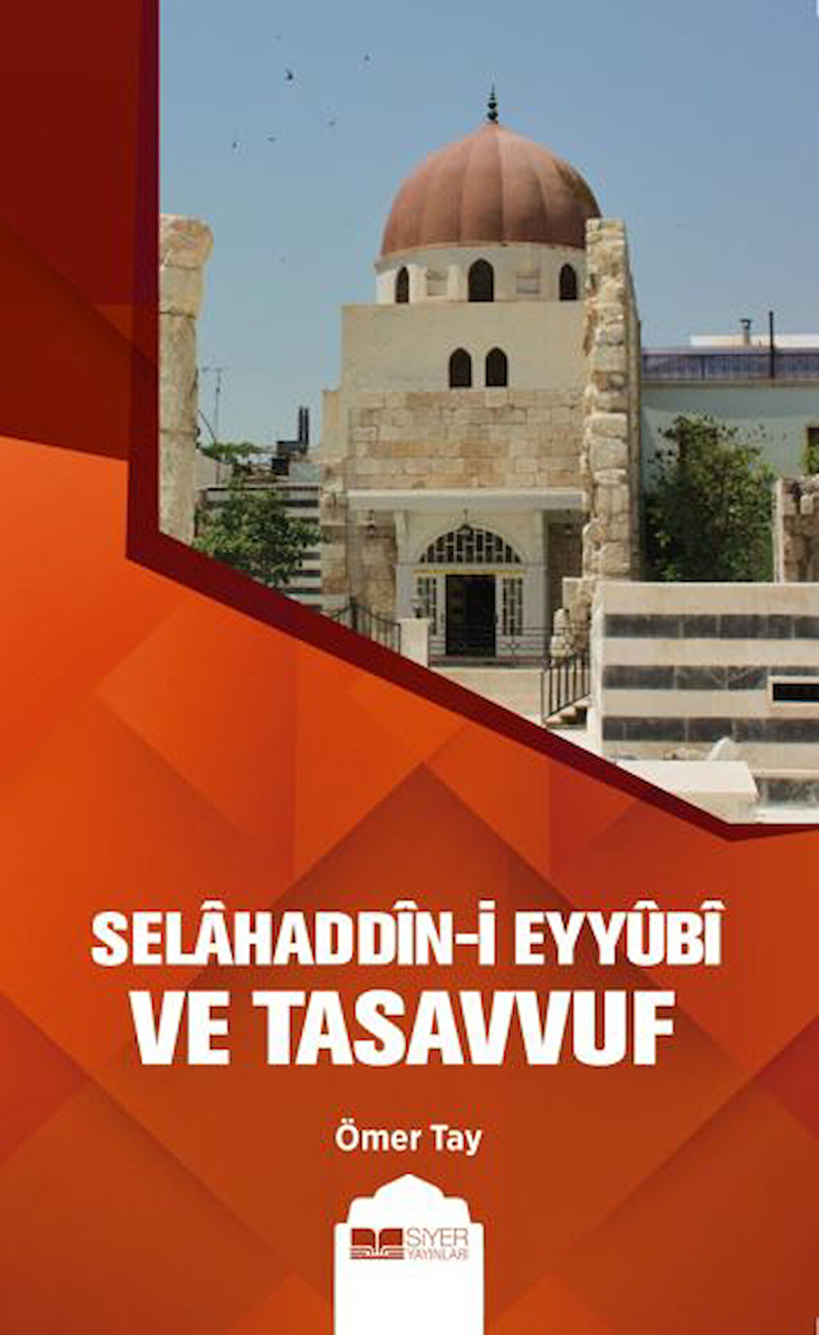 Selahaddin-i Eyyübi ve Tasavvuf-Korunaklı Poşetle