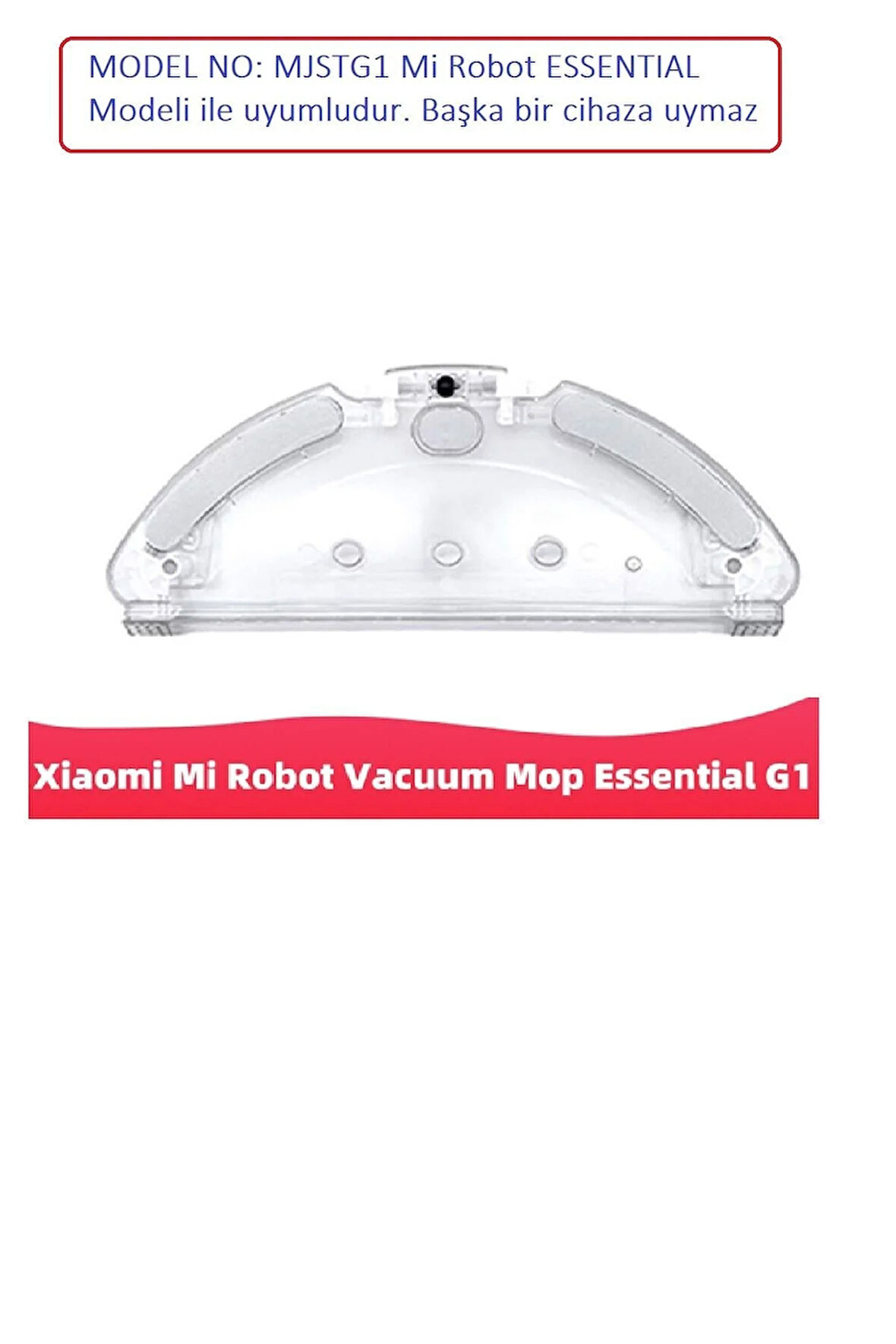 MJSTG1 - G1 XIAOMI mi Robot ESSENTIAL Uyumlu Su deposu-Mop Tutucu Aparat